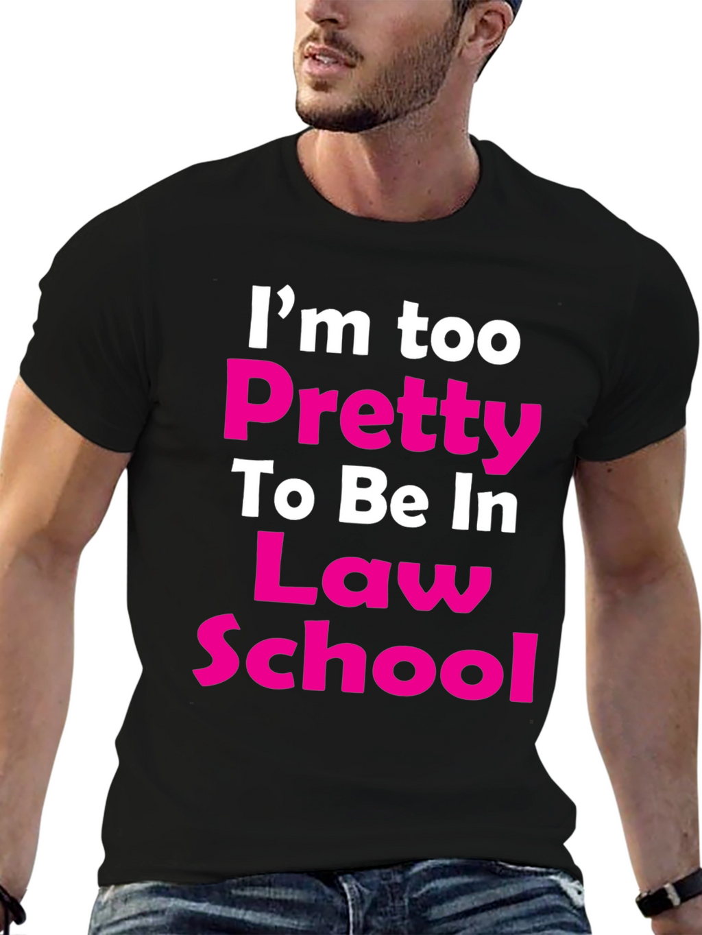 Im Too Pretty Law School T-Shirt