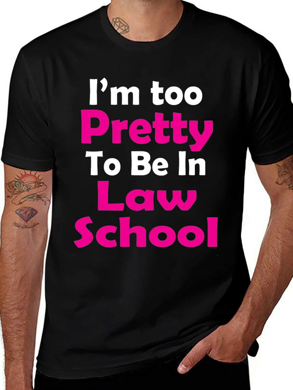 Im Too Pretty Law School T-Shirt