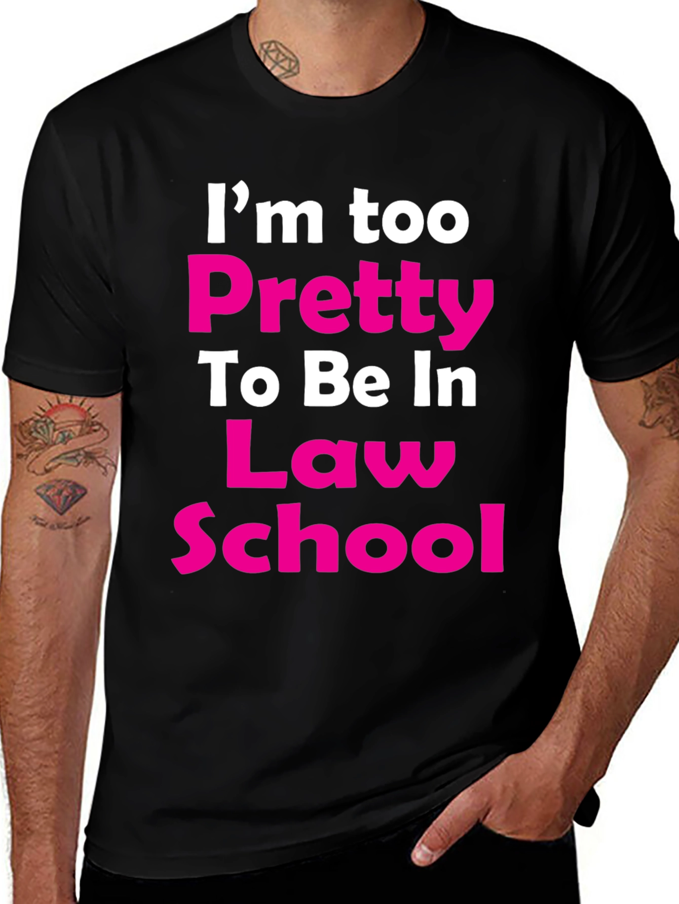 Im Too Pretty Law School T-Shirt