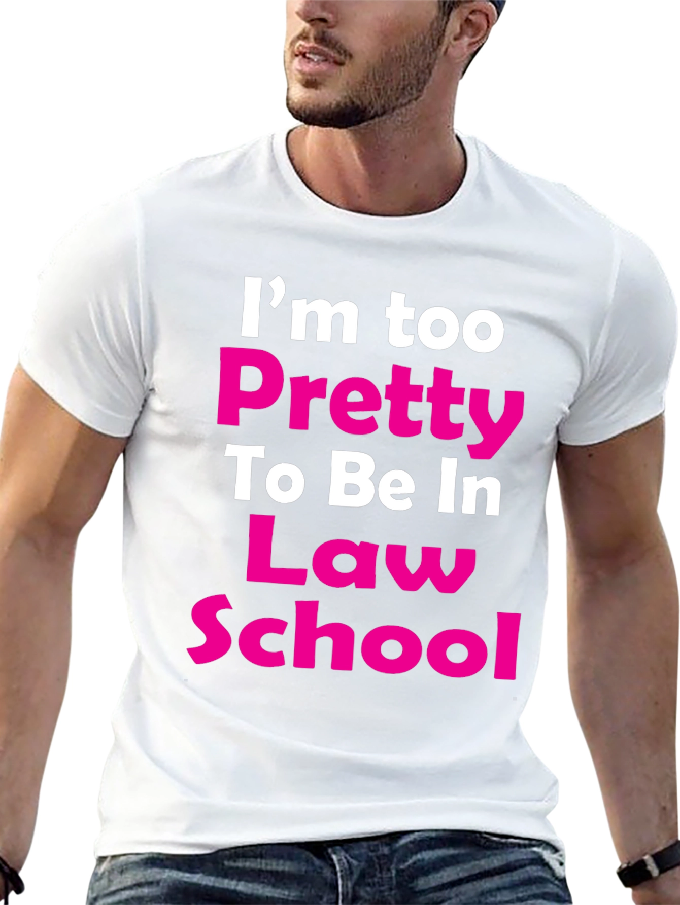 Im Too Pretty Law School T-Shirt