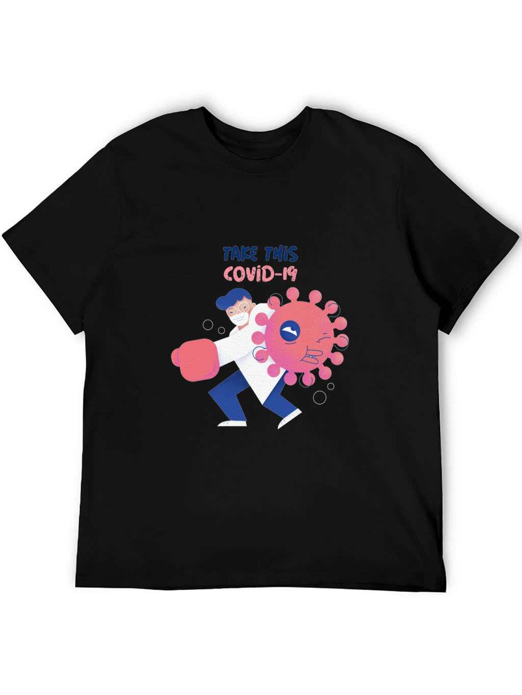 Take This COVID-19 T-Shirt: Fight Back in Style