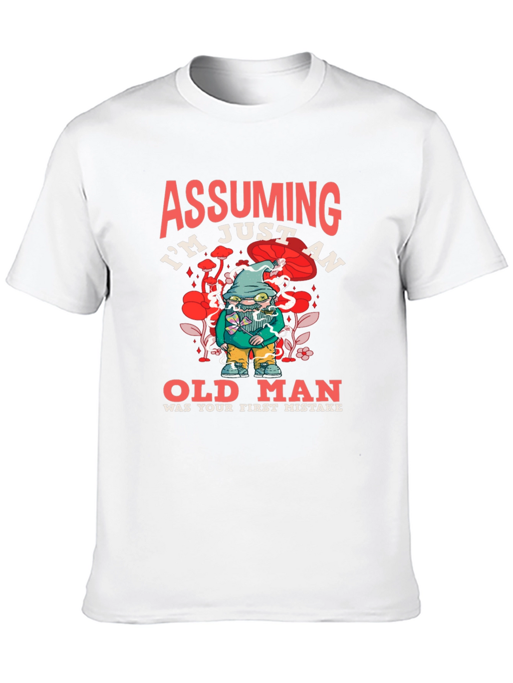 Assuming Im Just an Old Man Black T-Shirt