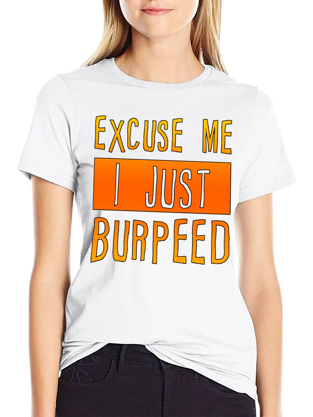 Excuse Me I Just Burpeed T-Shirt