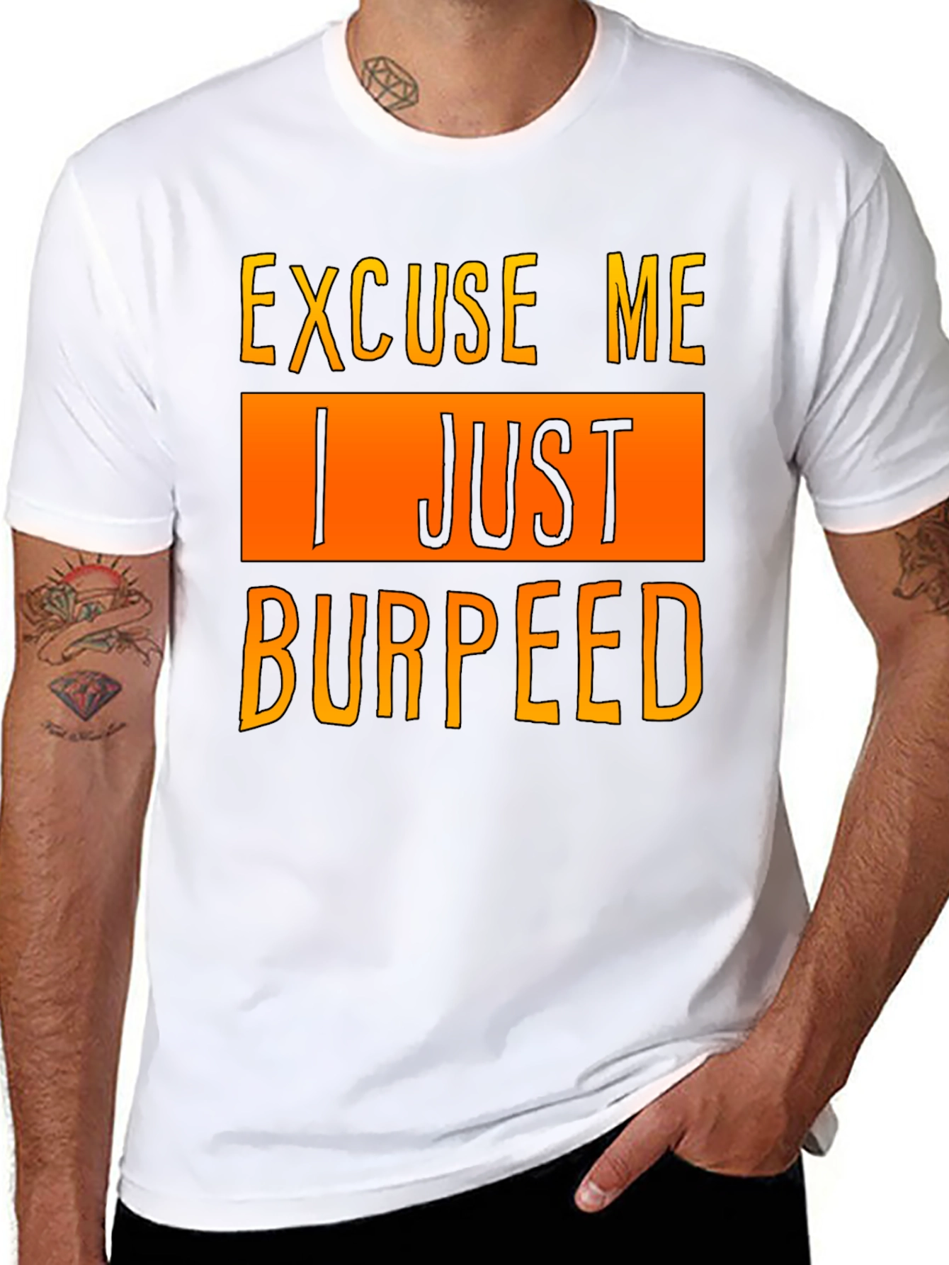 Excuse Me I Just Burpeed T-Shirt