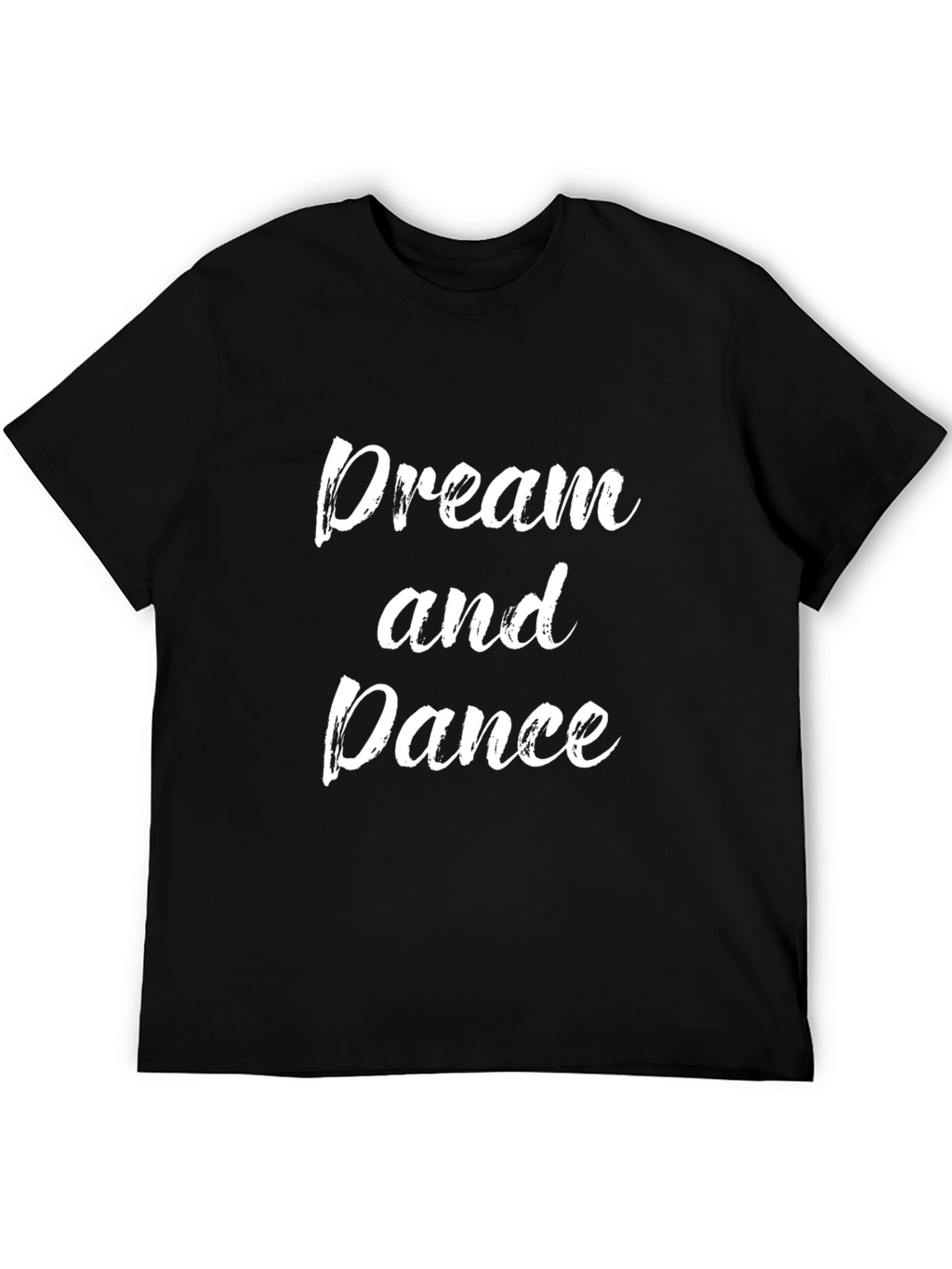 Dream and Dance Graphic T-Shirt