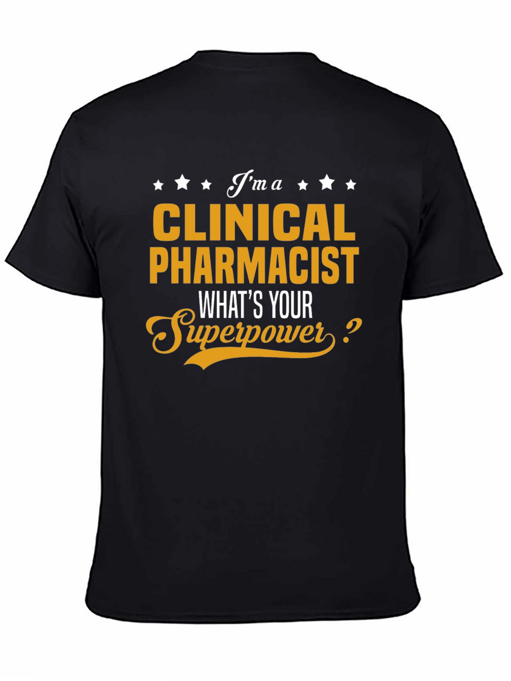 Clinical Pharmacist Superpower T-Shirt