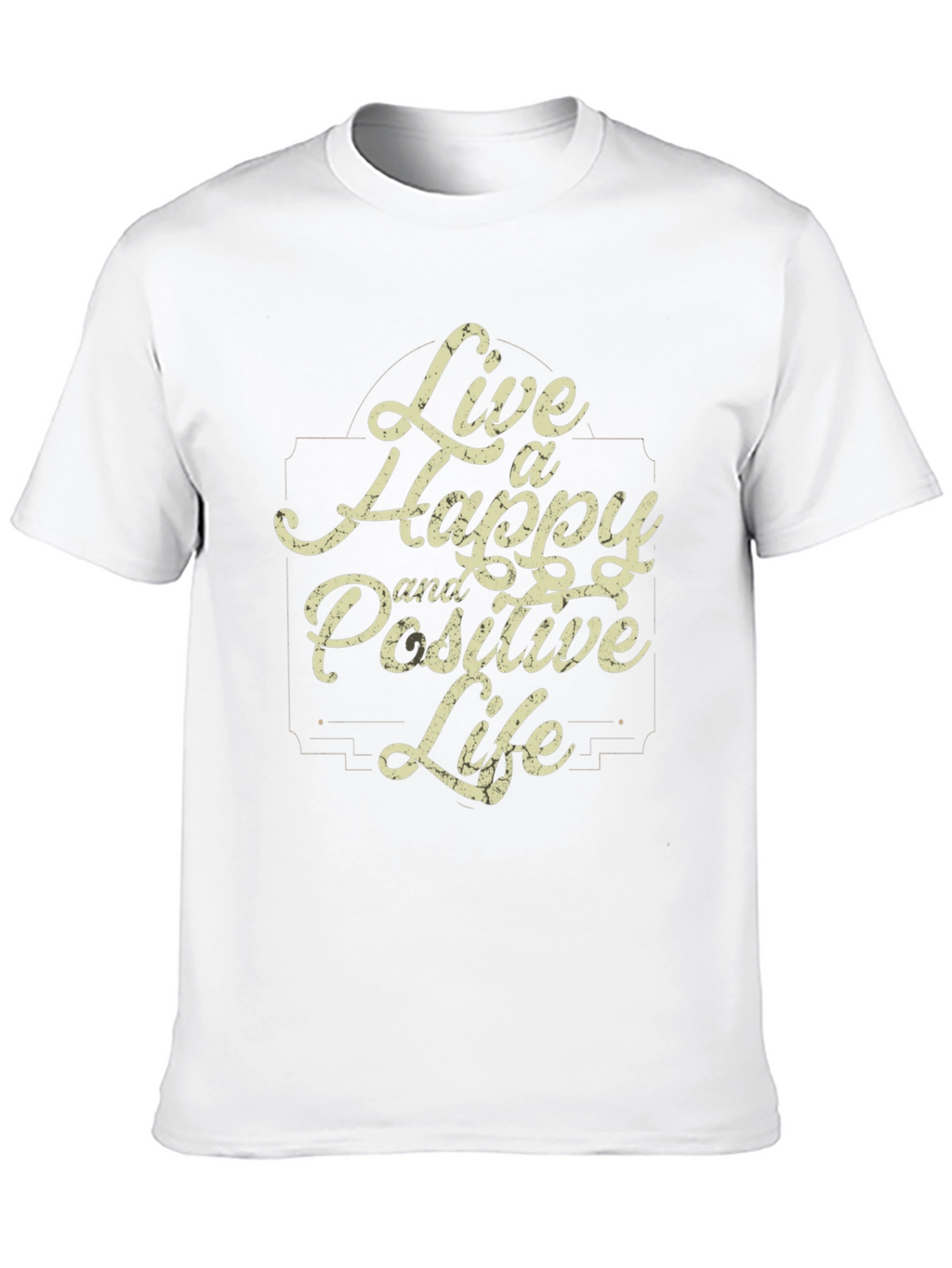 Live a Happy and Positive Life Black T-Shirt