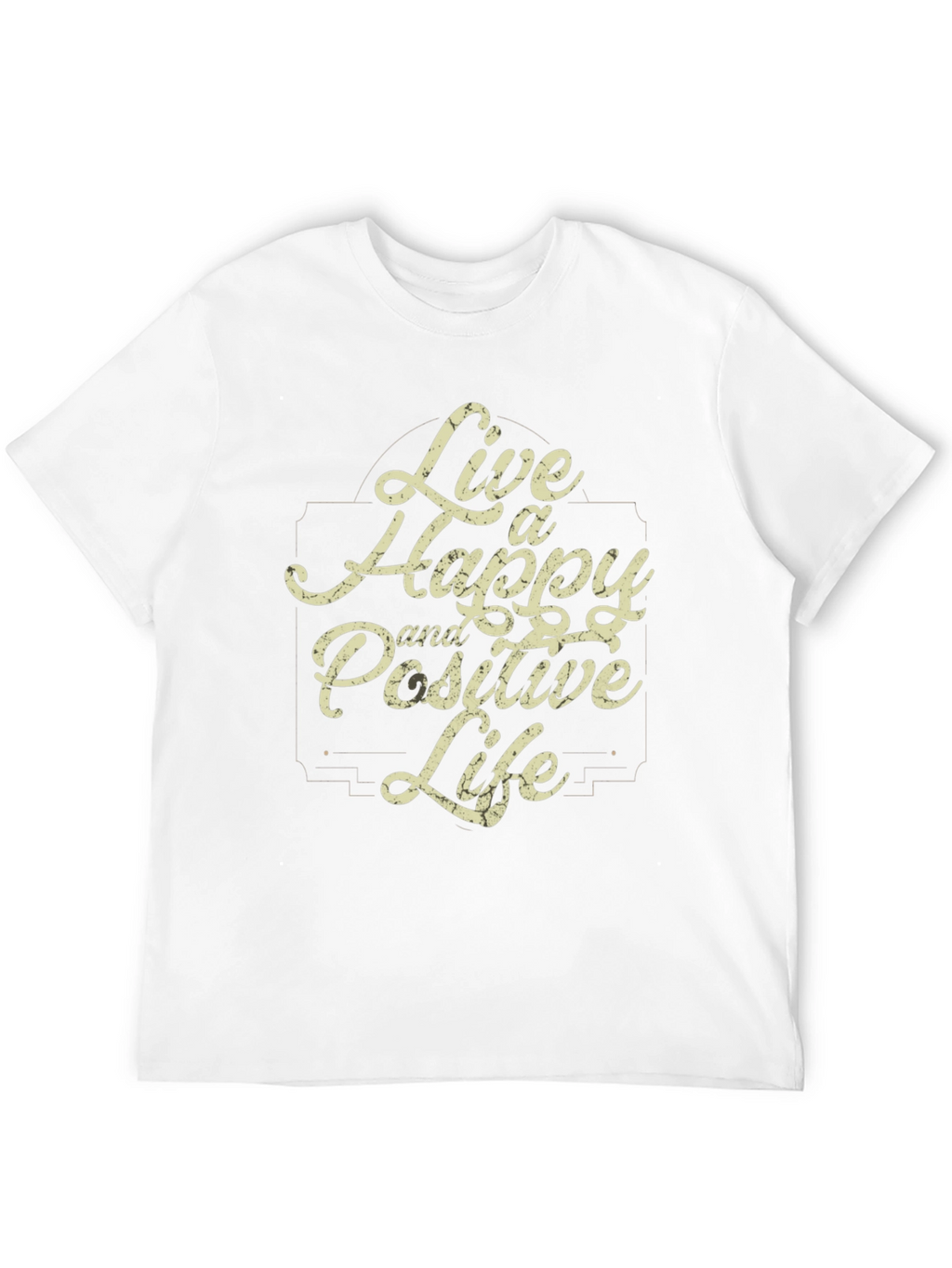 Live a Happy and Positive Life Black T-Shirt