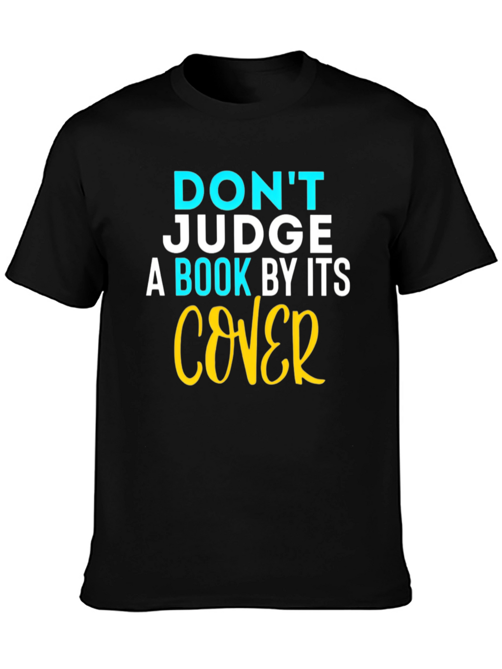 Dont Judge a Book Cover T-Shirt