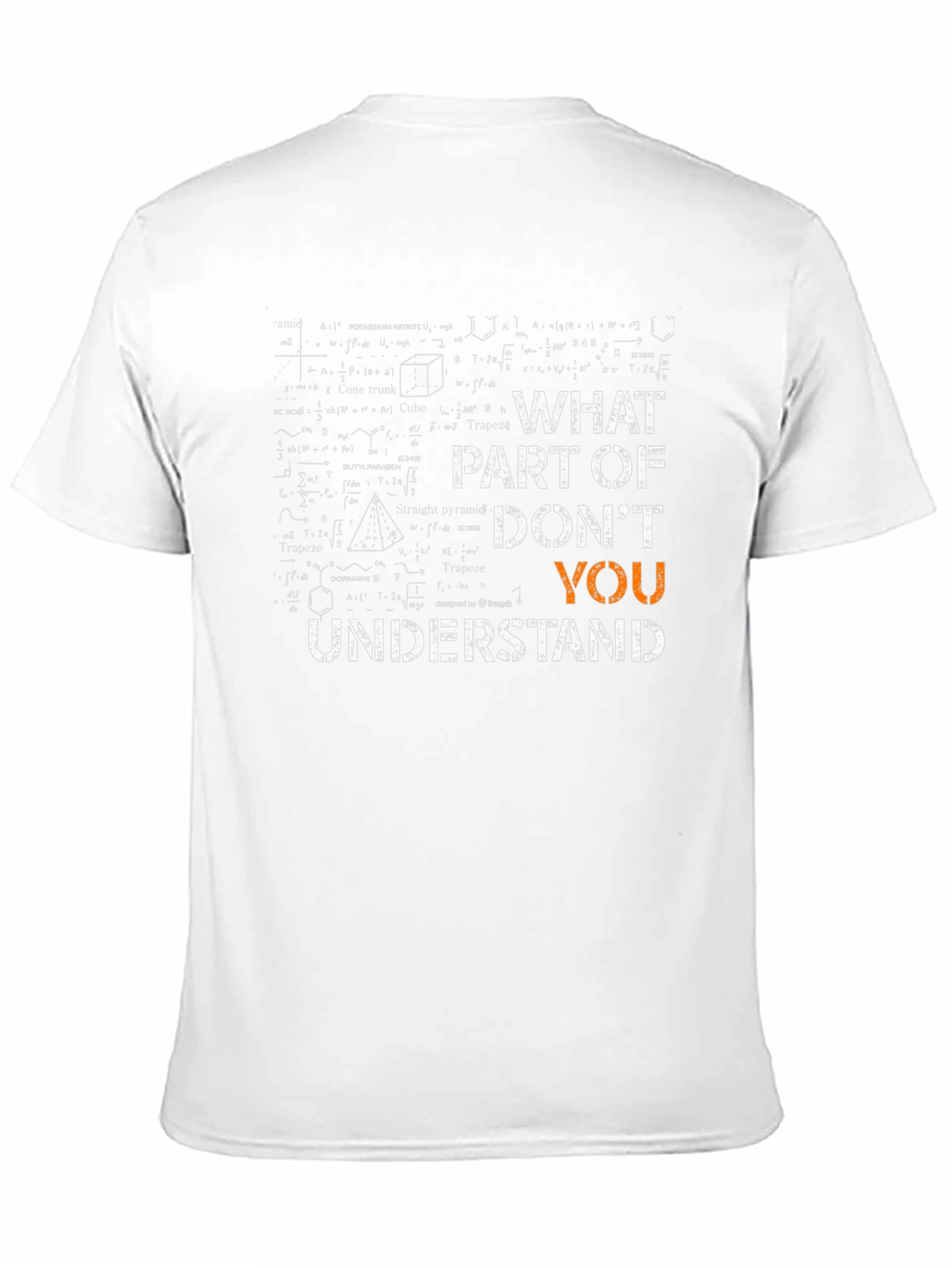 Funny Math Equations Graphic T-Shirt - What Part Dont You Understand?
