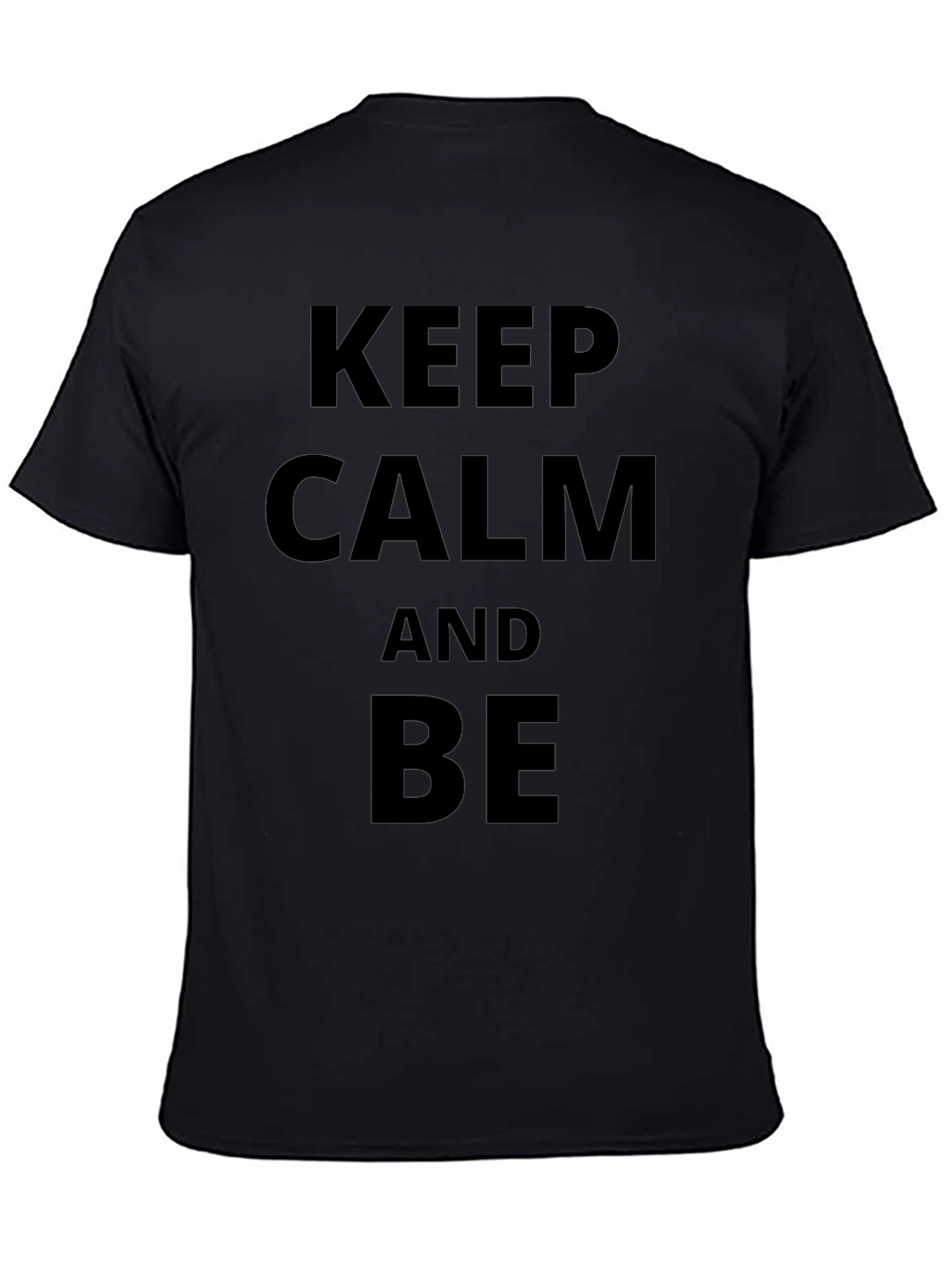 Keep Calm and Be Funny Black T-Shirt