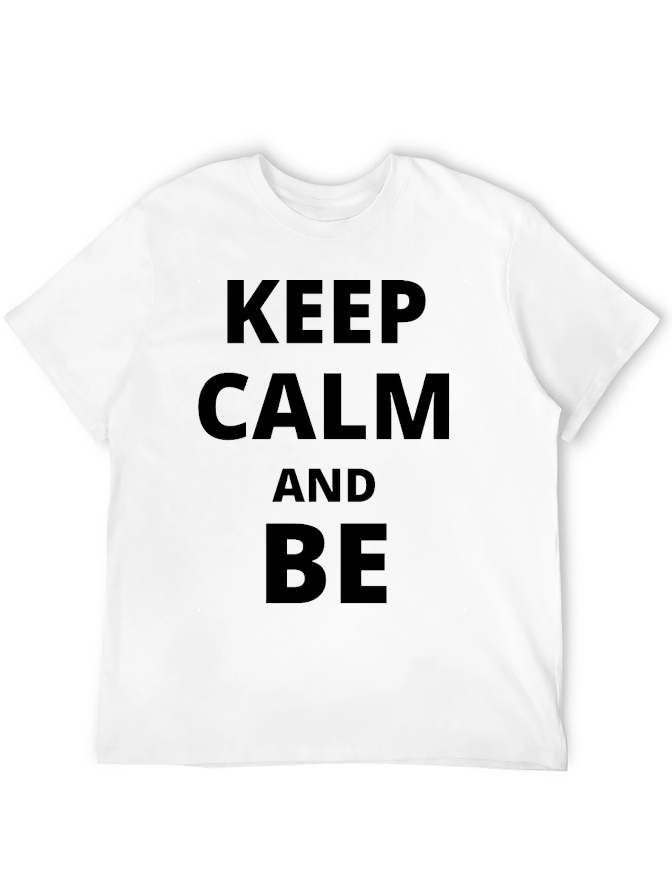 Keep Calm and Be Funny Black T-Shirt
