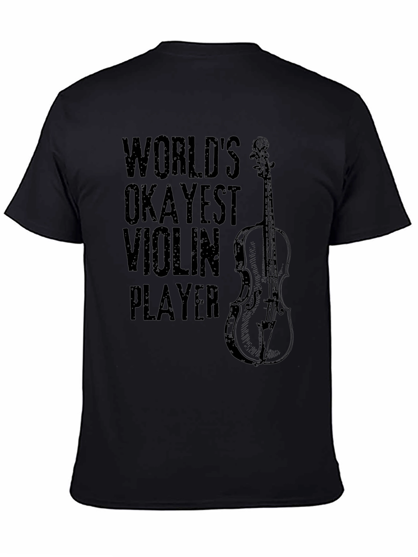 Worlds Okayest Violin Player Black Graphic Tee