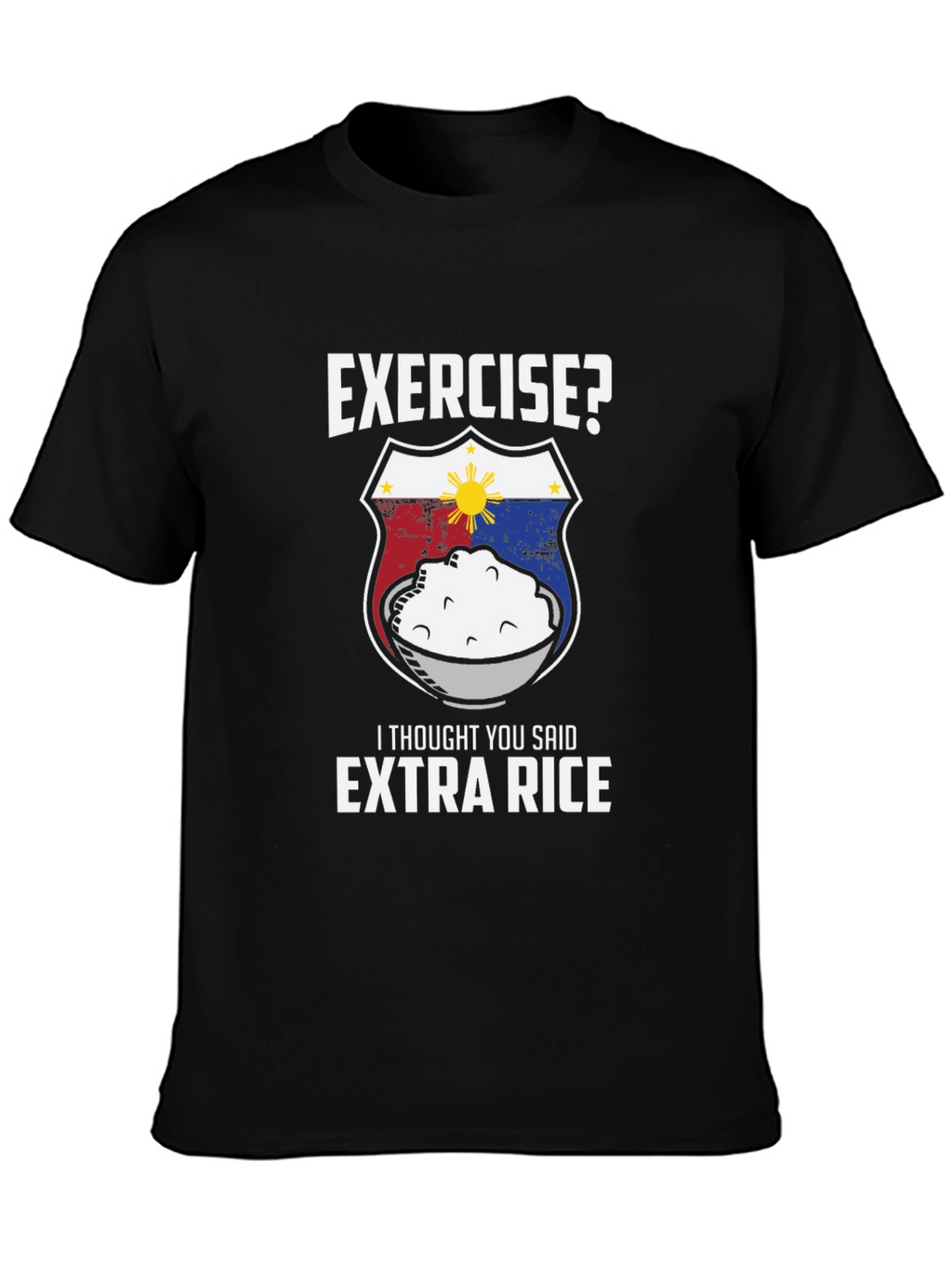 Exercise? Extra Rice Funny Graphic Tee