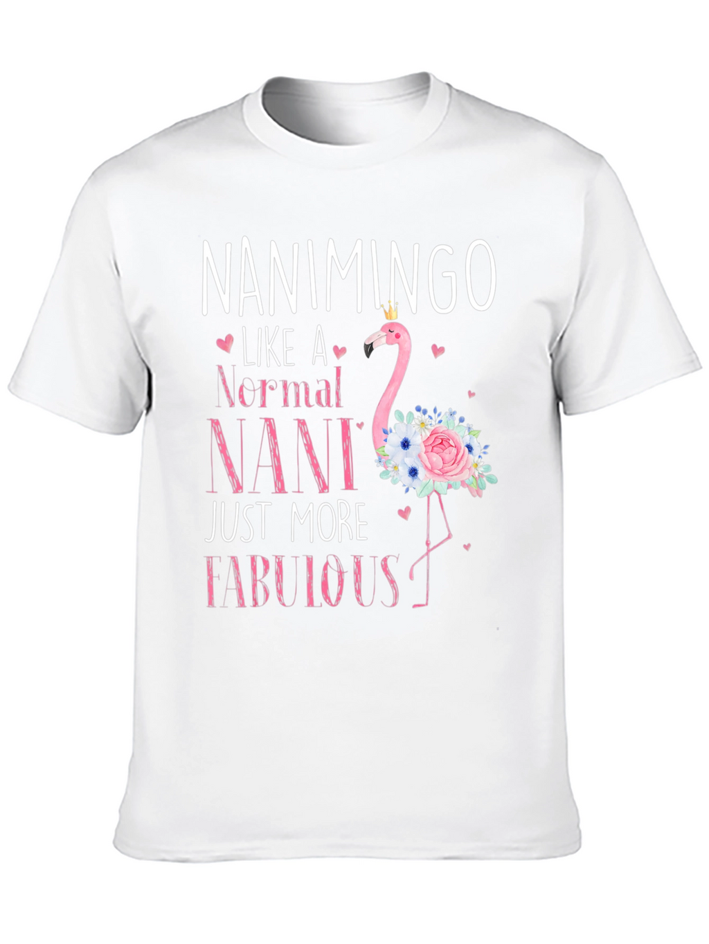 Nanimingo Fabulous Nani Flamingo T-Shirt
