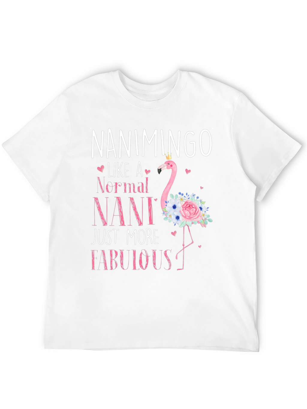 Nanimingo Fabulous Nani Flamingo T-Shirt