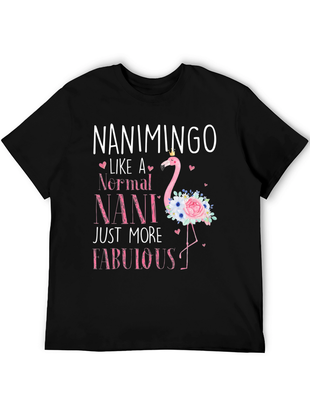 Nanimingo Fabulous Nani Flamingo T-Shirt