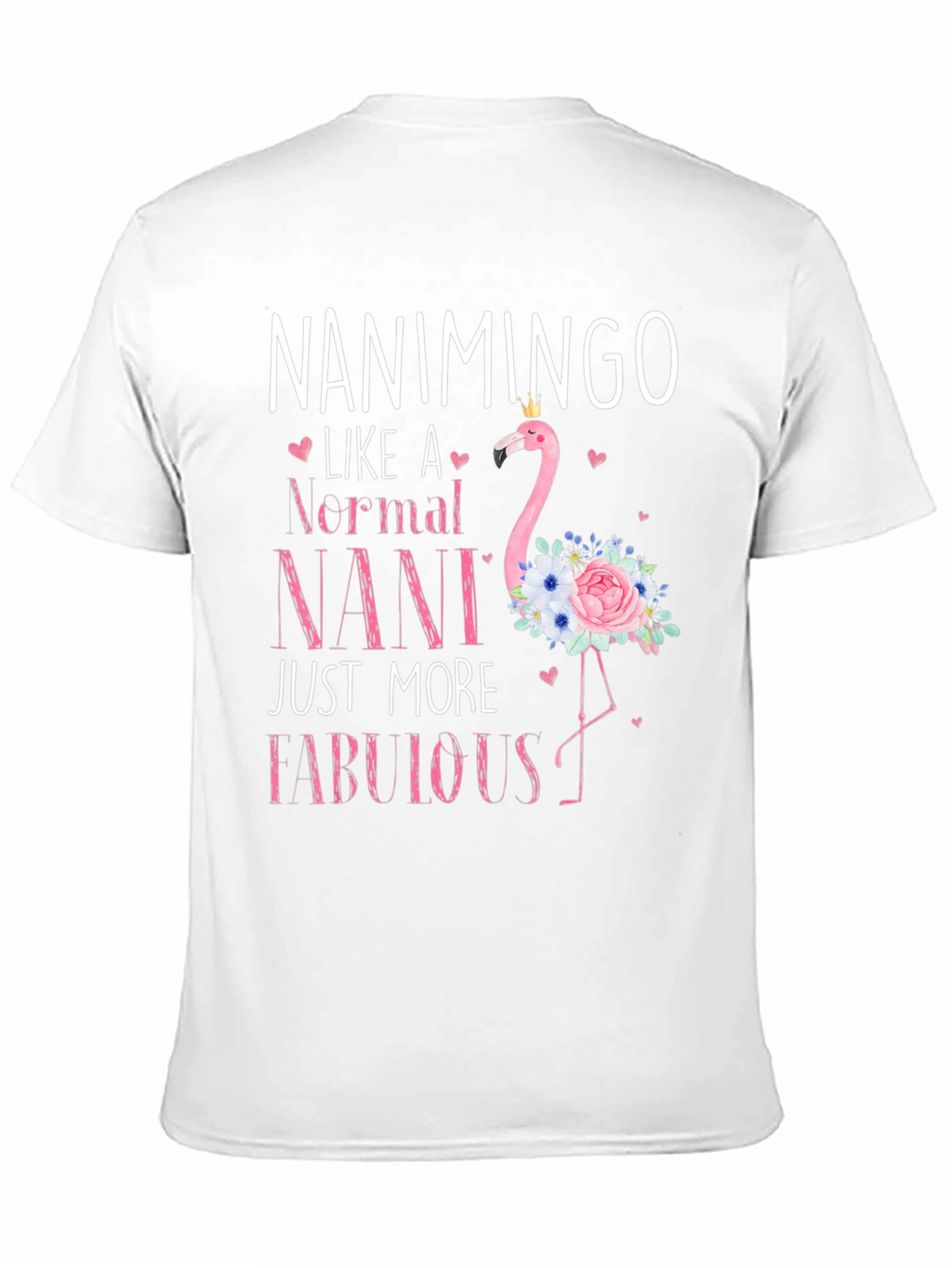 Nanimingo Fabulous Nani Flamingo T-Shirt