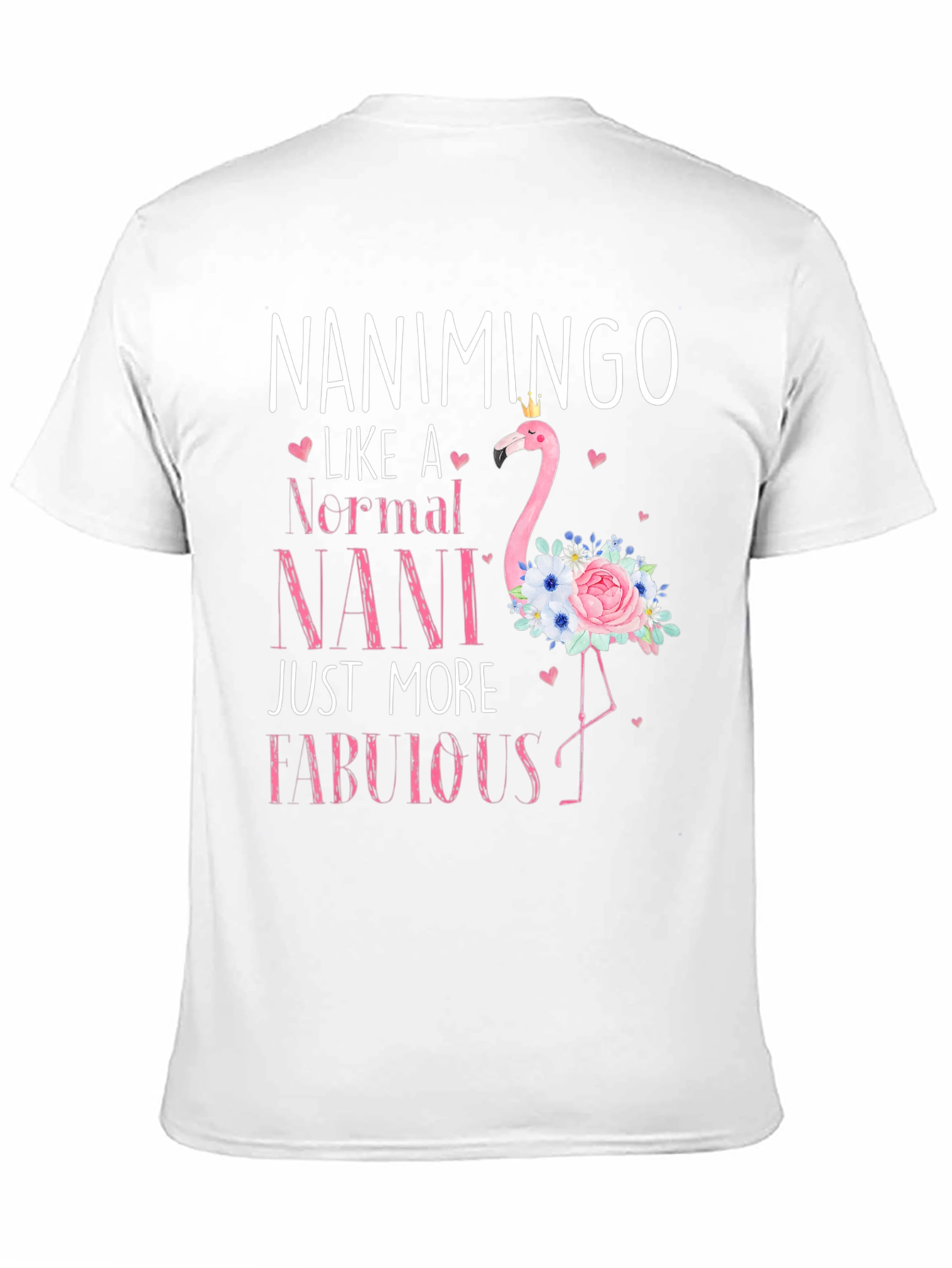 Nanimingo Fabulous Nani Flamingo T-Shirt