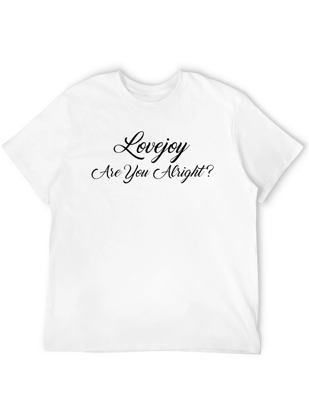 Lovejoy - Are You Alright? Black T-Shirt