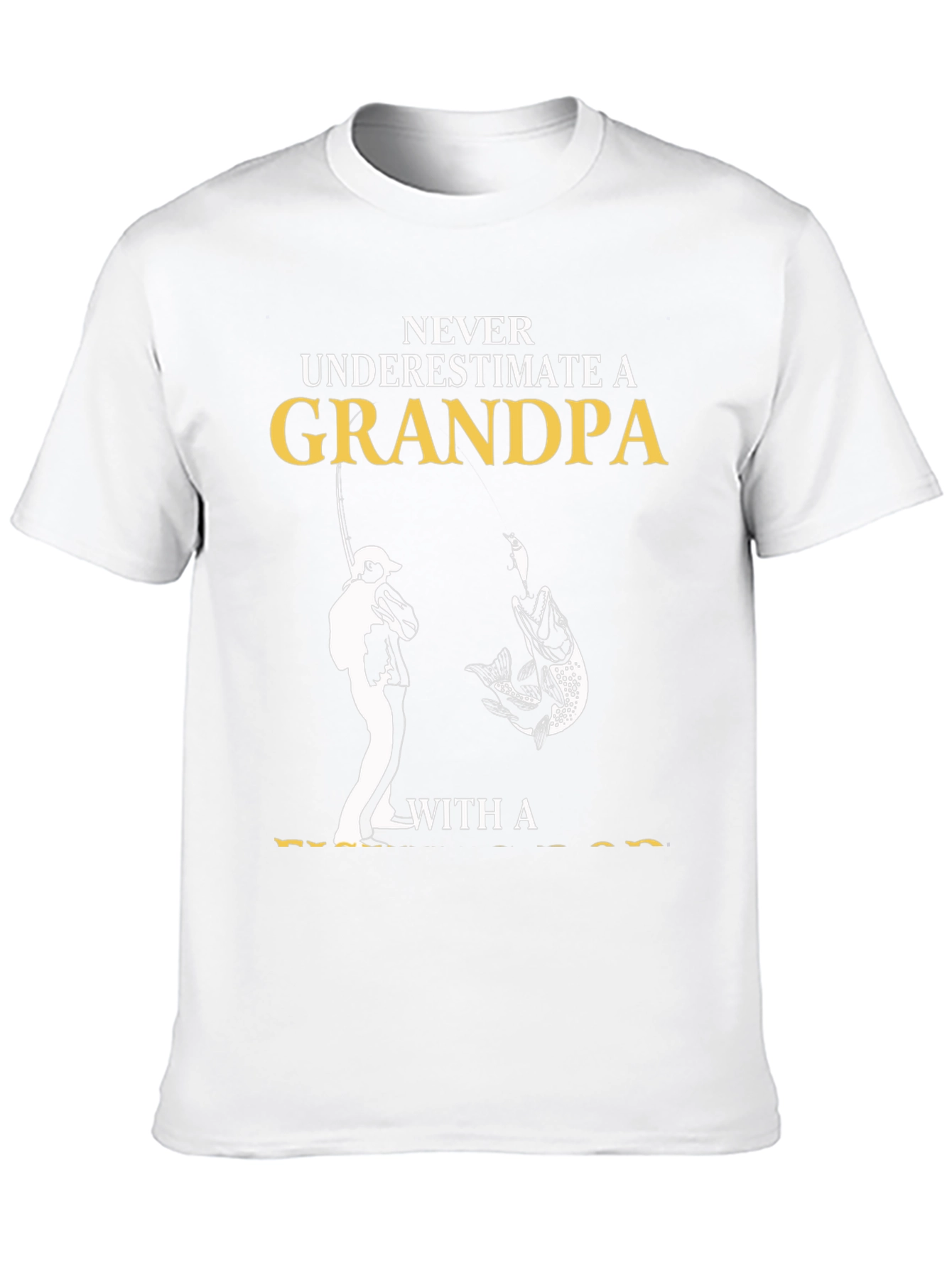 Never Underestimate a Grandpa Fishing T-Shirt