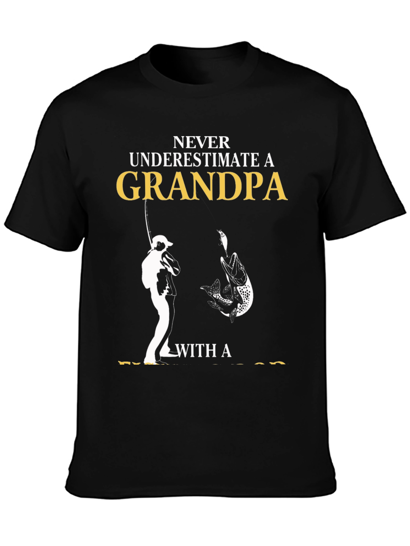 Never Underestimate a Grandpa Fishing T-Shirt
