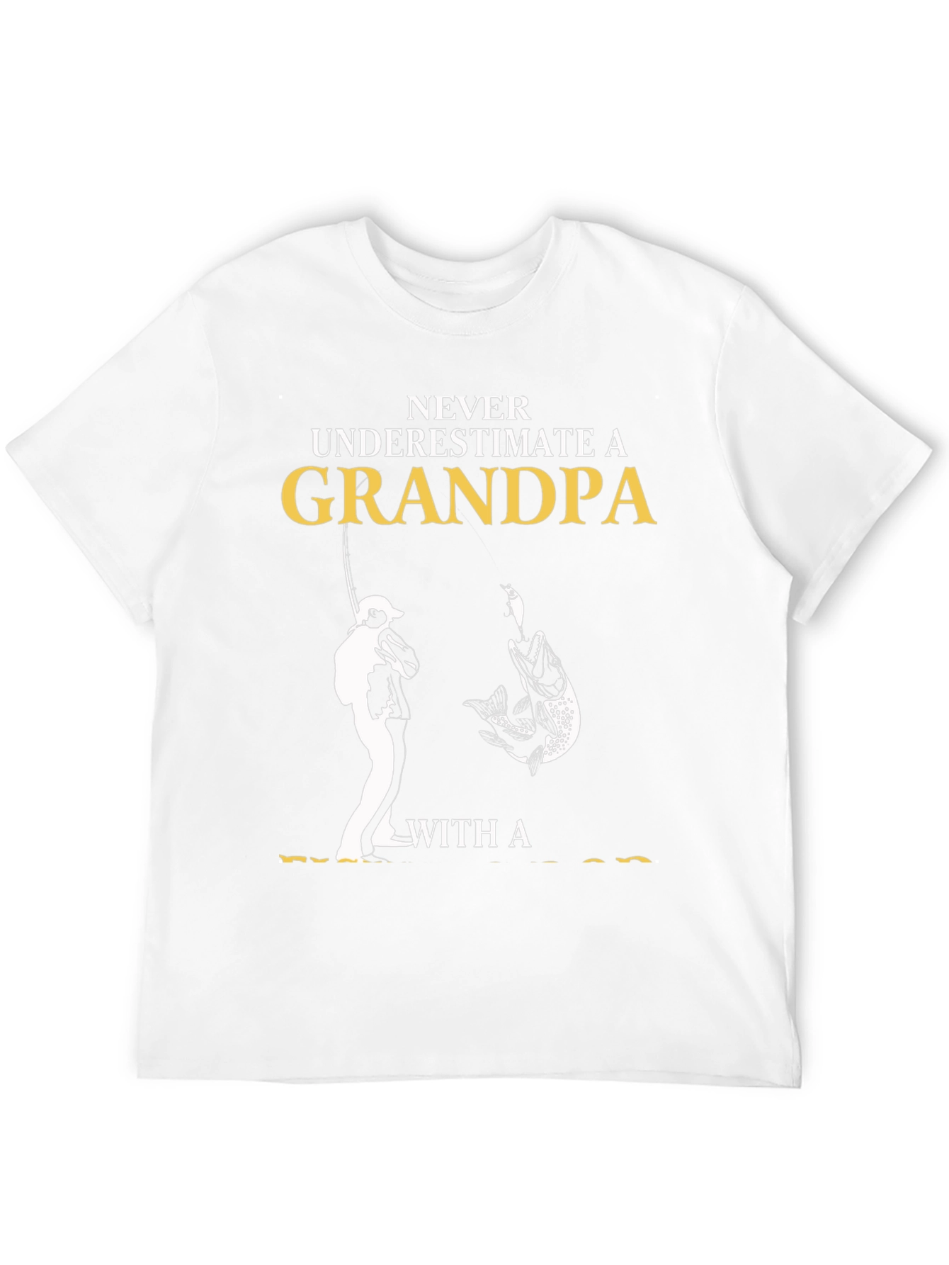 Never Underestimate a Grandpa Fishing T-Shirt