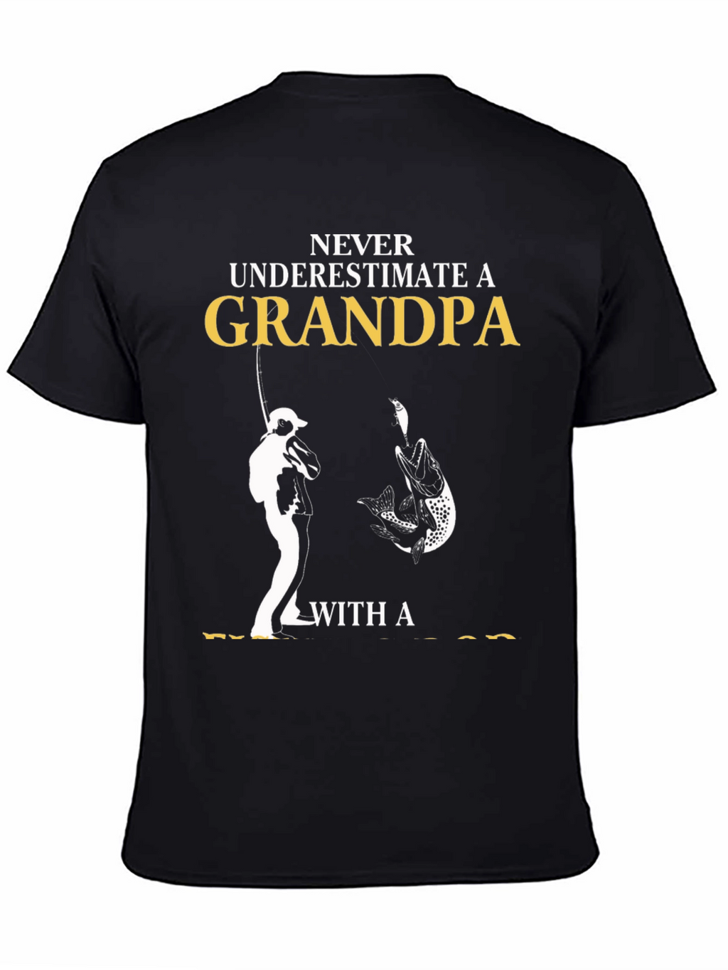 Never Underestimate a Grandpa Fishing T-Shirt