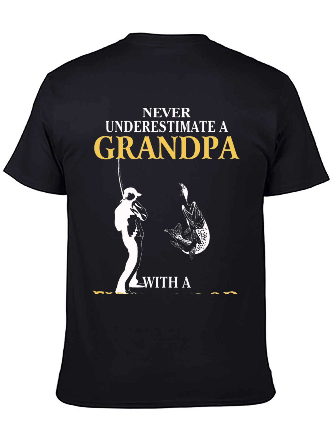 Never Underestimate a Grandpa Fishing T-Shirt