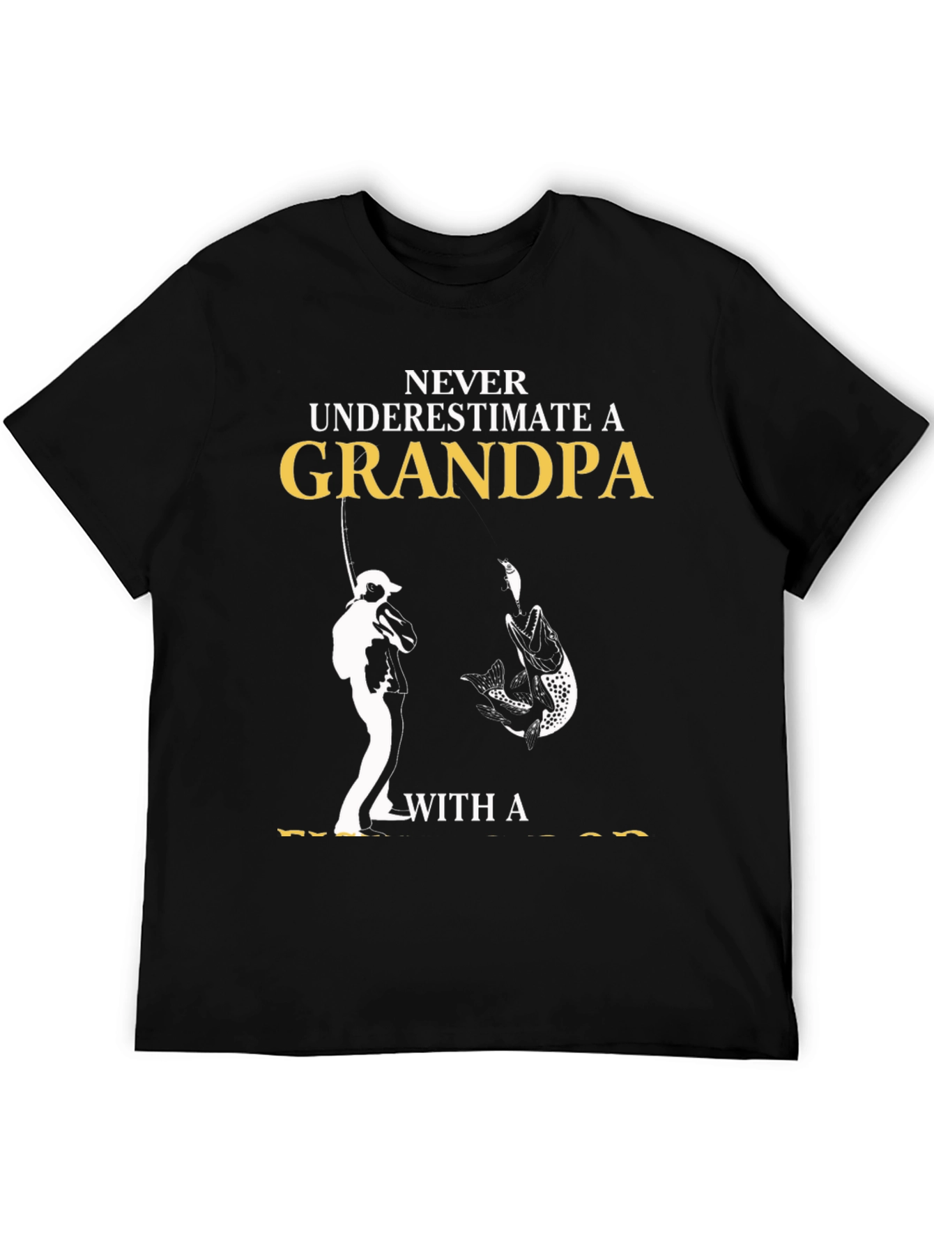 Never Underestimate a Grandpa Fishing T-Shirt