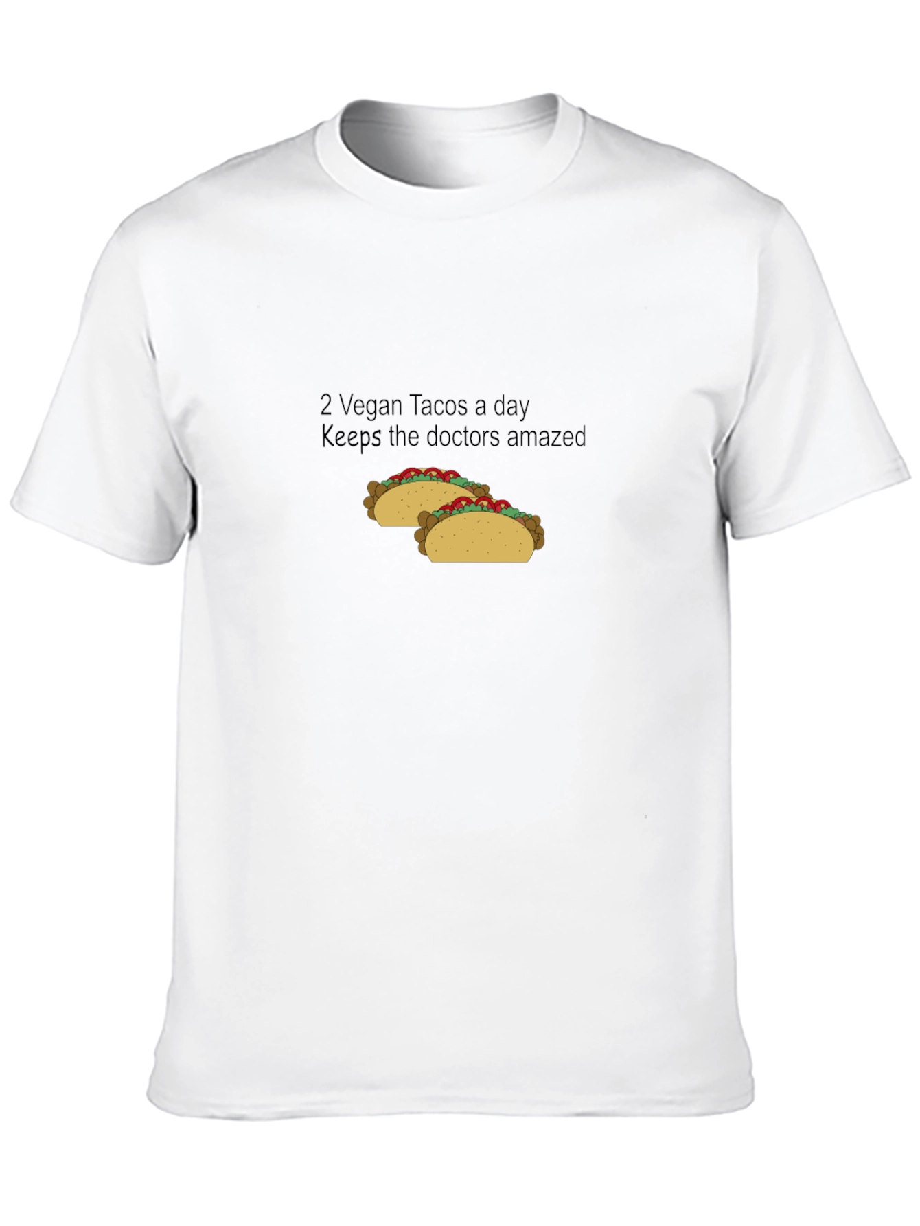 Vegan Taco Lovers T-Shirt - Keeps Doctors Amazed!
