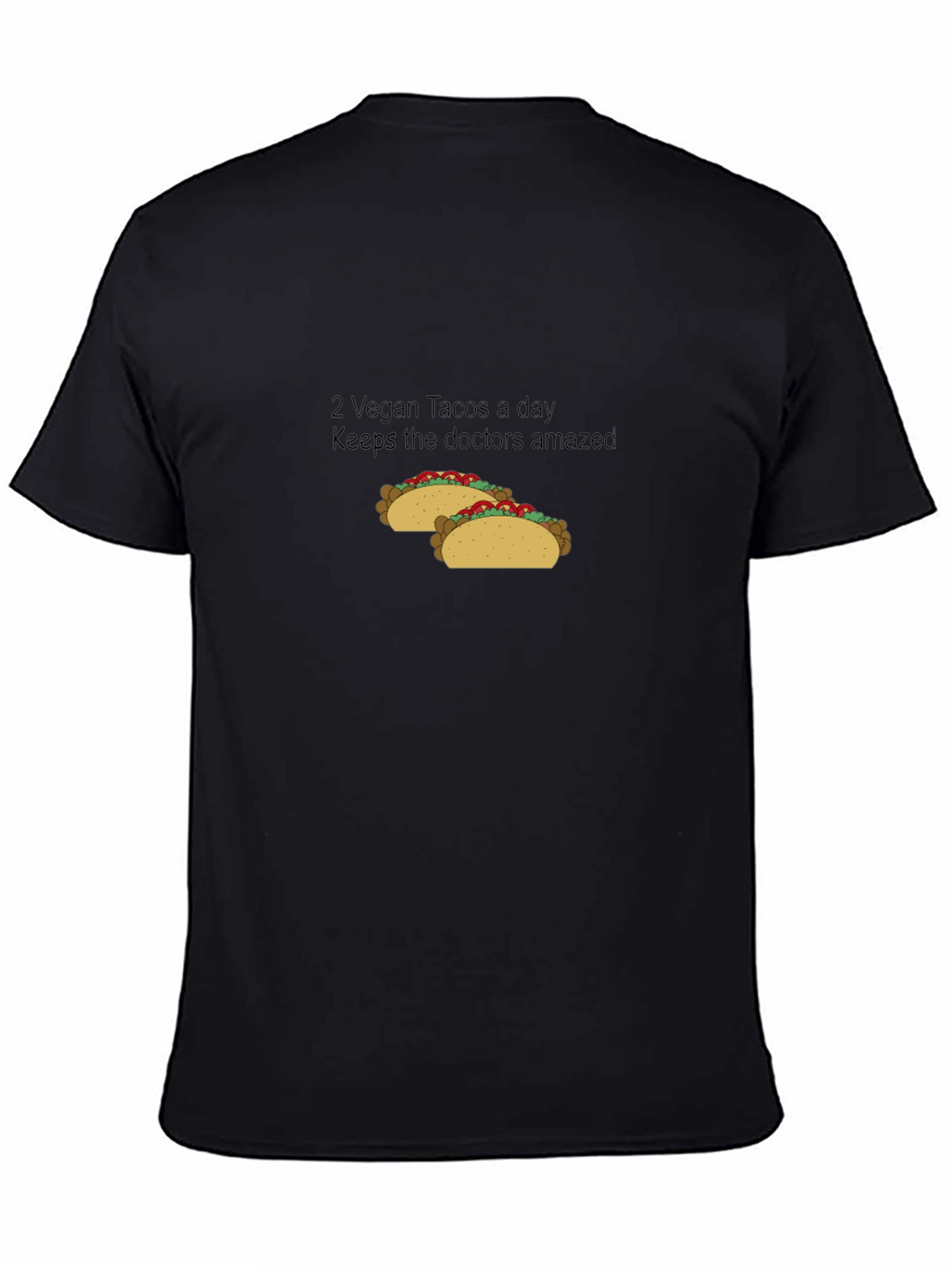 Vegan Taco Lovers T-Shirt - Keeps Doctors Amazed!