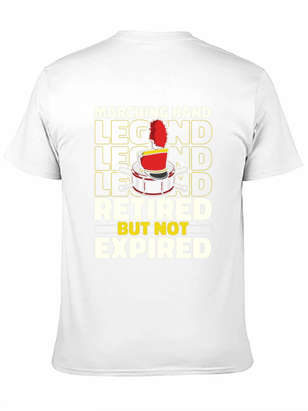 Marching Band Legend Retired But Not Expired T-Shirt