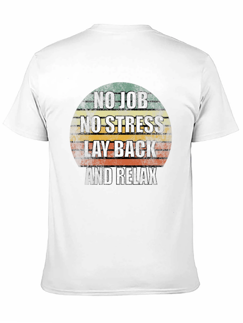 No Job No Stress Graphic Tee