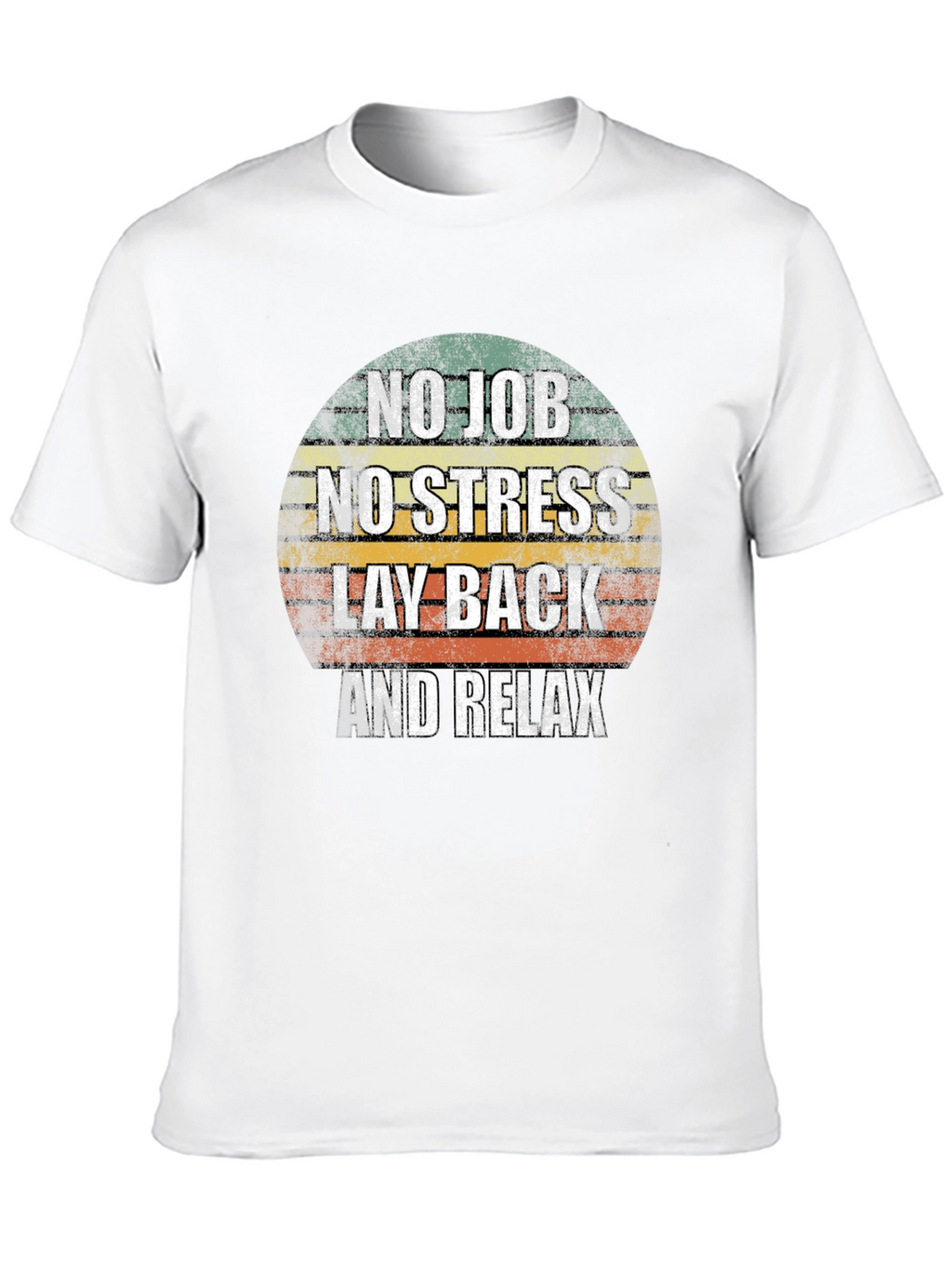 No Job No Stress Graphic Tee