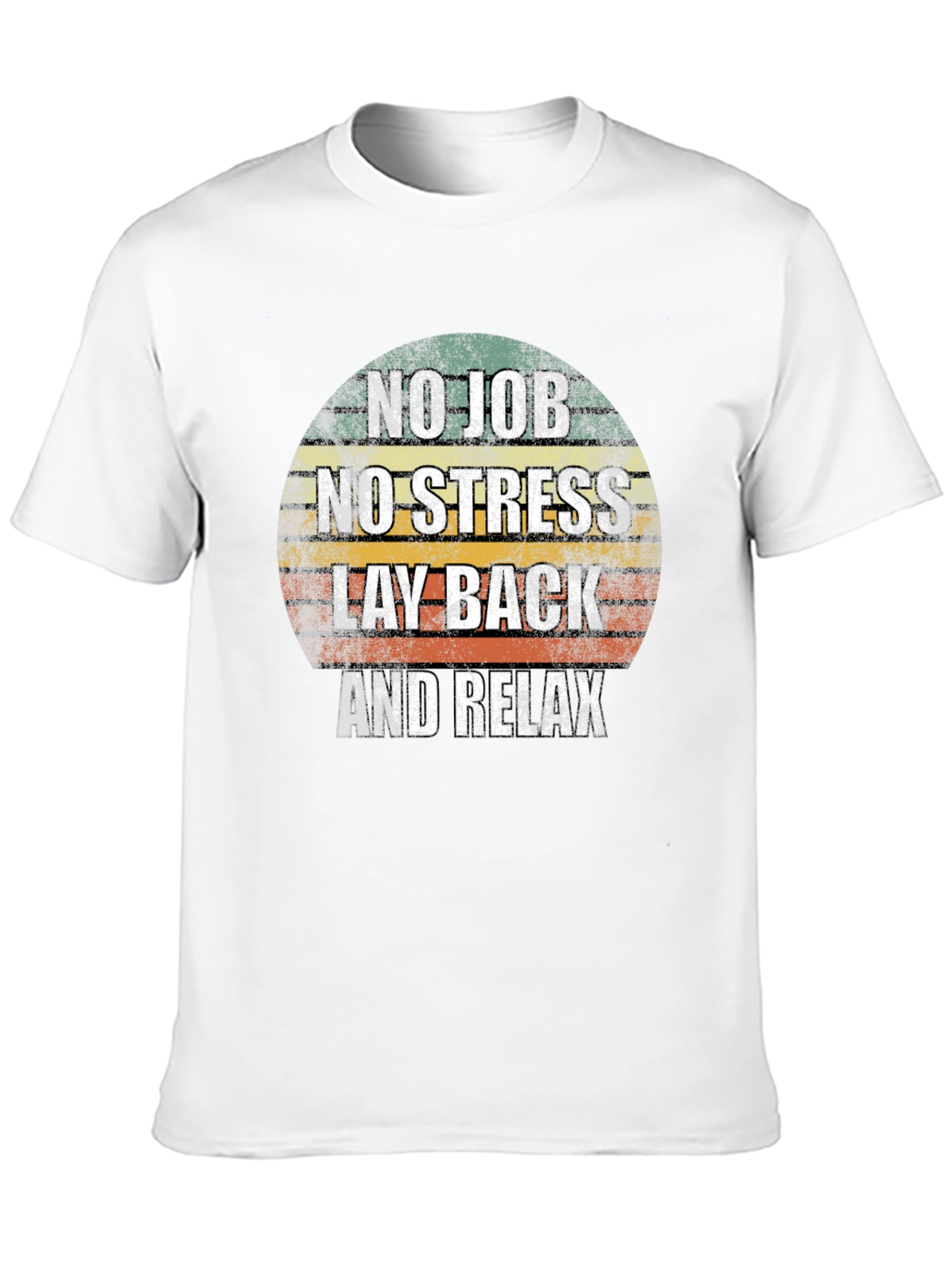 No Job No Stress Graphic Tee