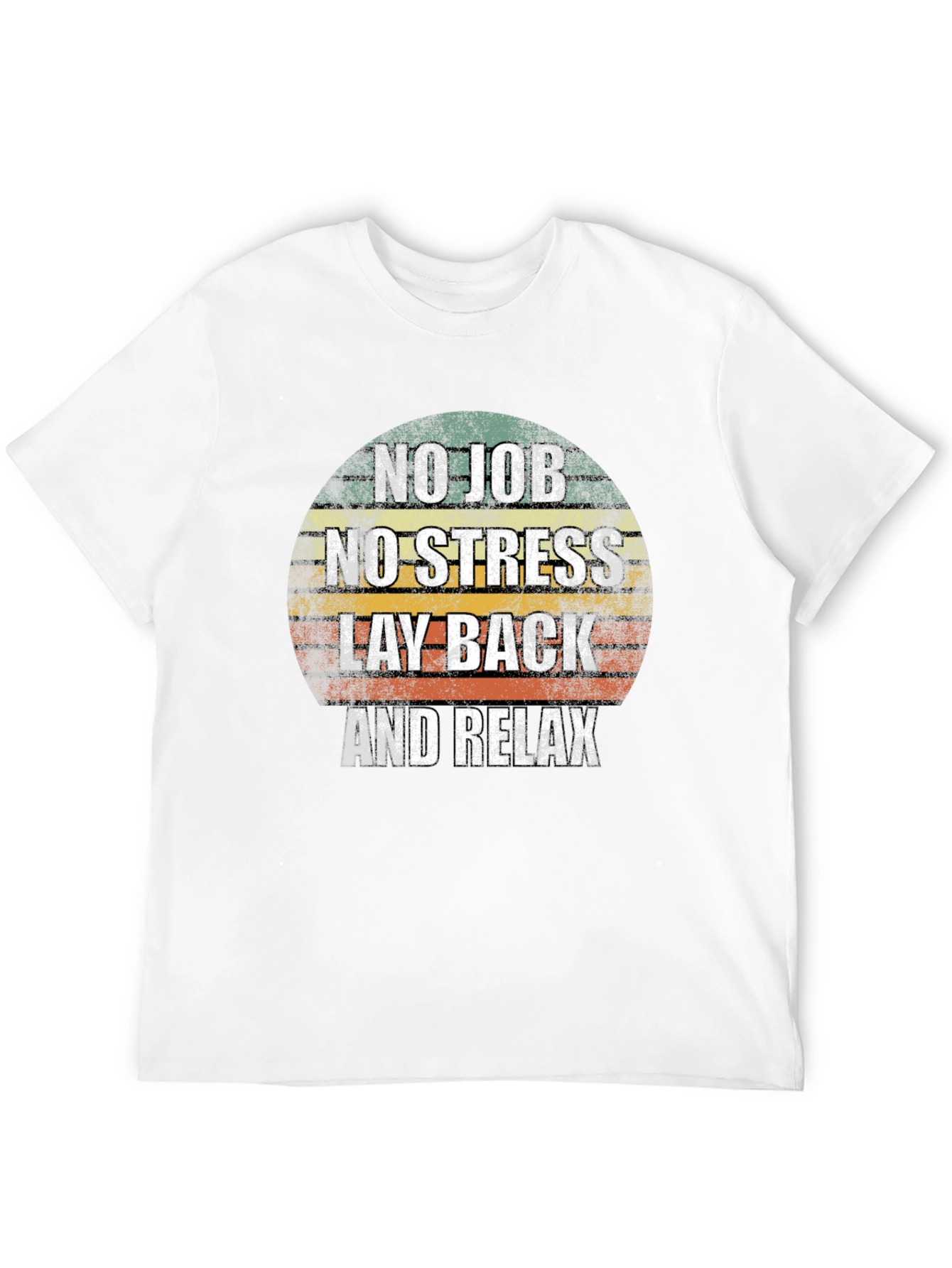 No Job No Stress Graphic Tee