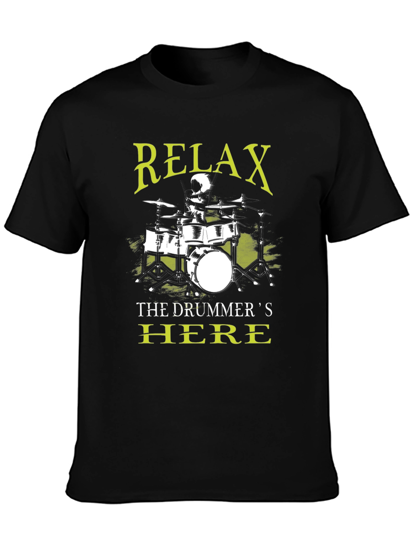 Relax The Drummers Here T-Shirt