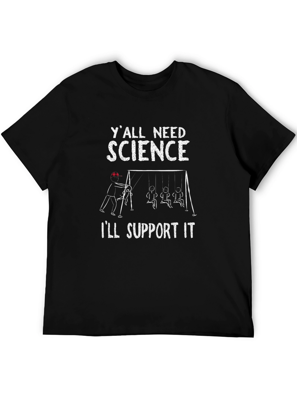 Science Support T-Shirt Funny Physics Design