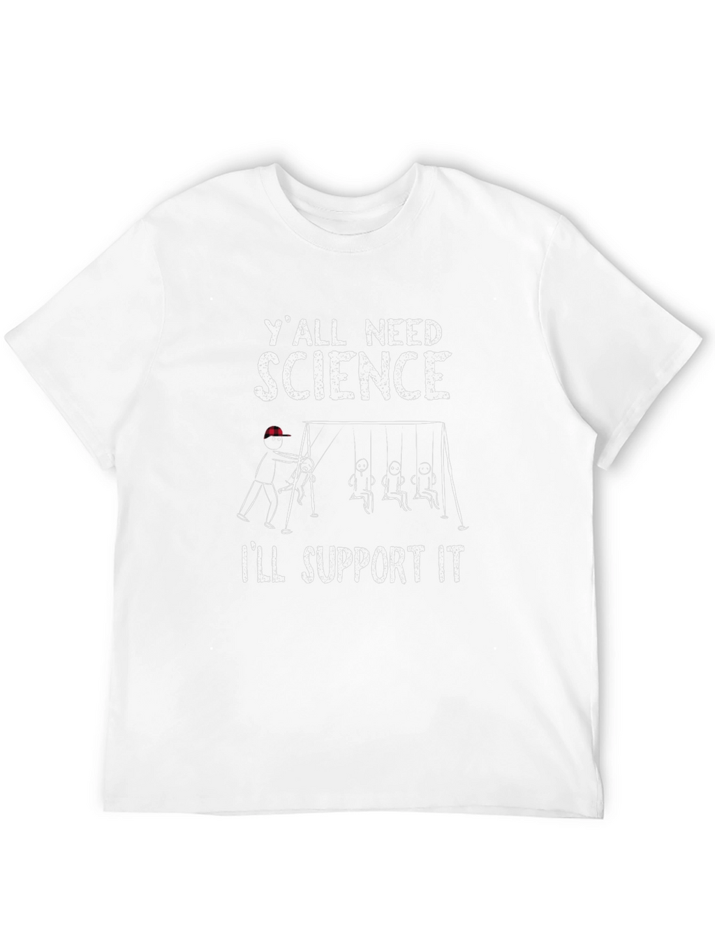 Science Support T-Shirt Funny Physics Design
