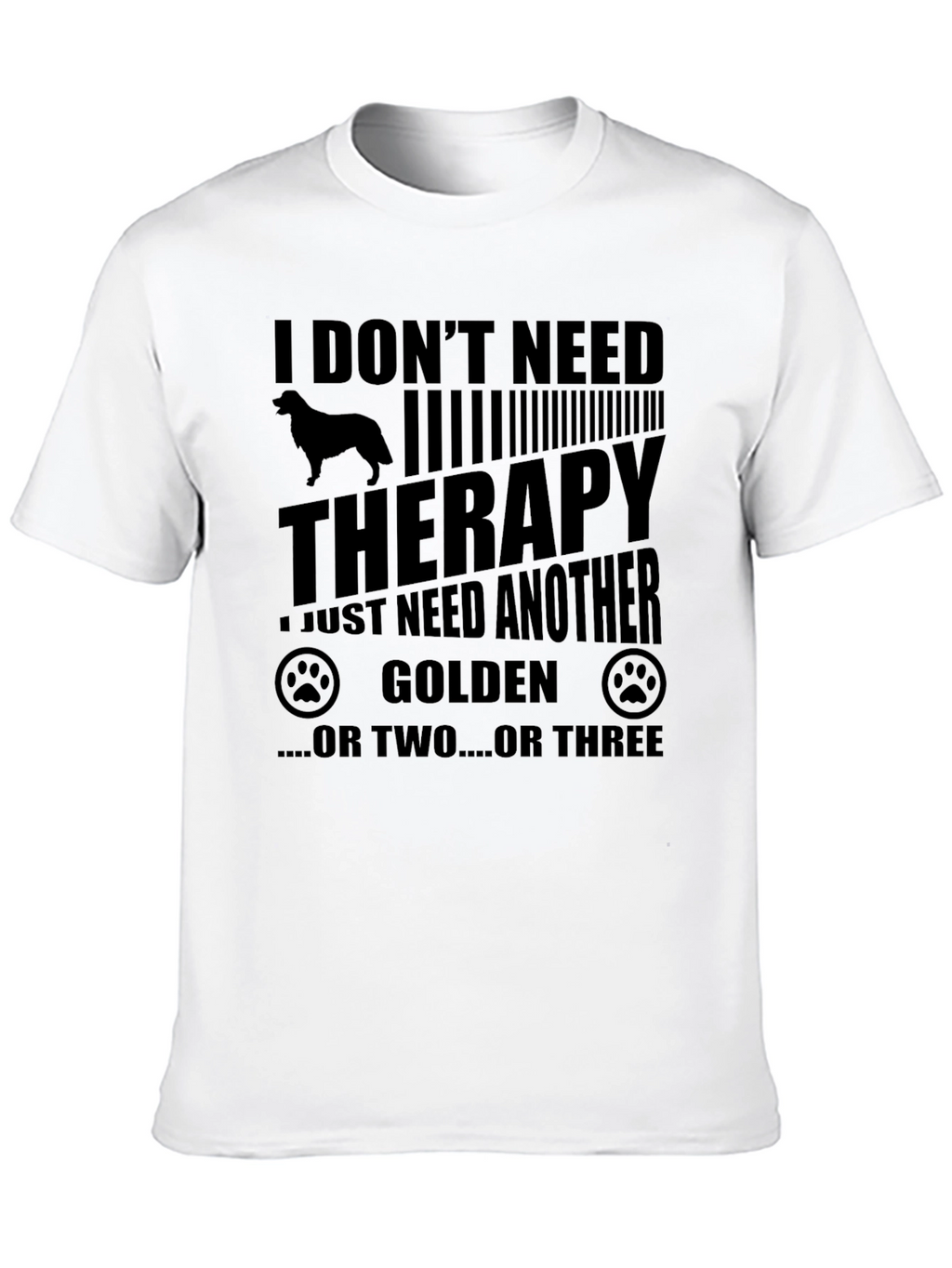 I Dont Need Therapy Golden Retriever T-Shirt