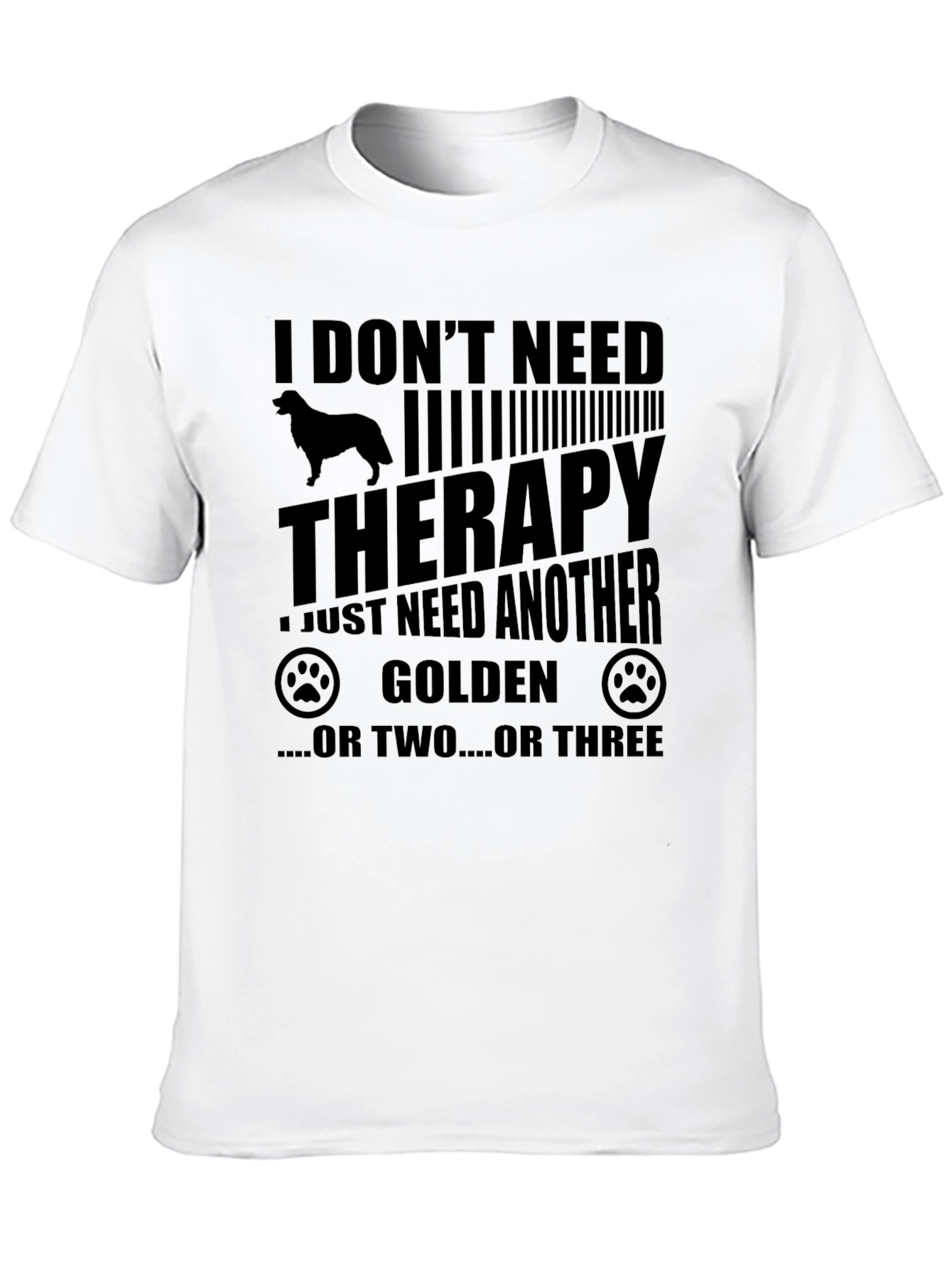 I Dont Need Therapy Golden Retriever T-Shirt