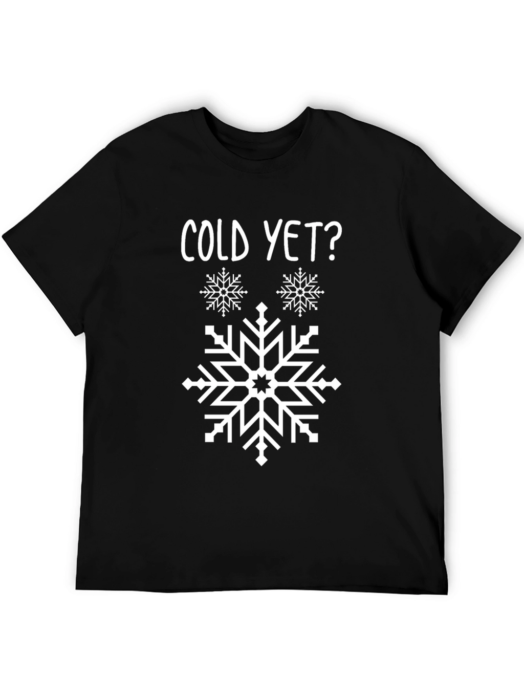 Cold Yet? Snowflake Graphic Tee
