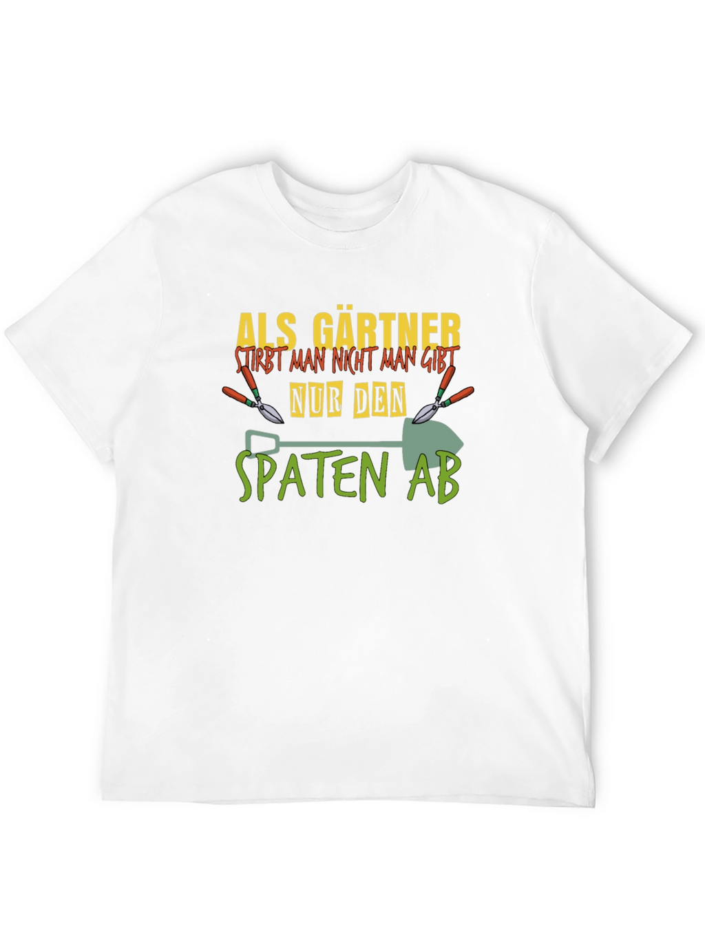 Gardener T-Shirt - Als Gartner Stirbt