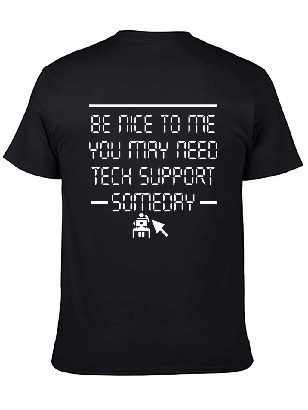 Tech Support Humor T-Shirt