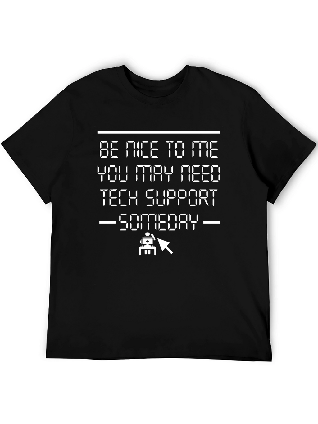 Tech Support Humor T-Shirt