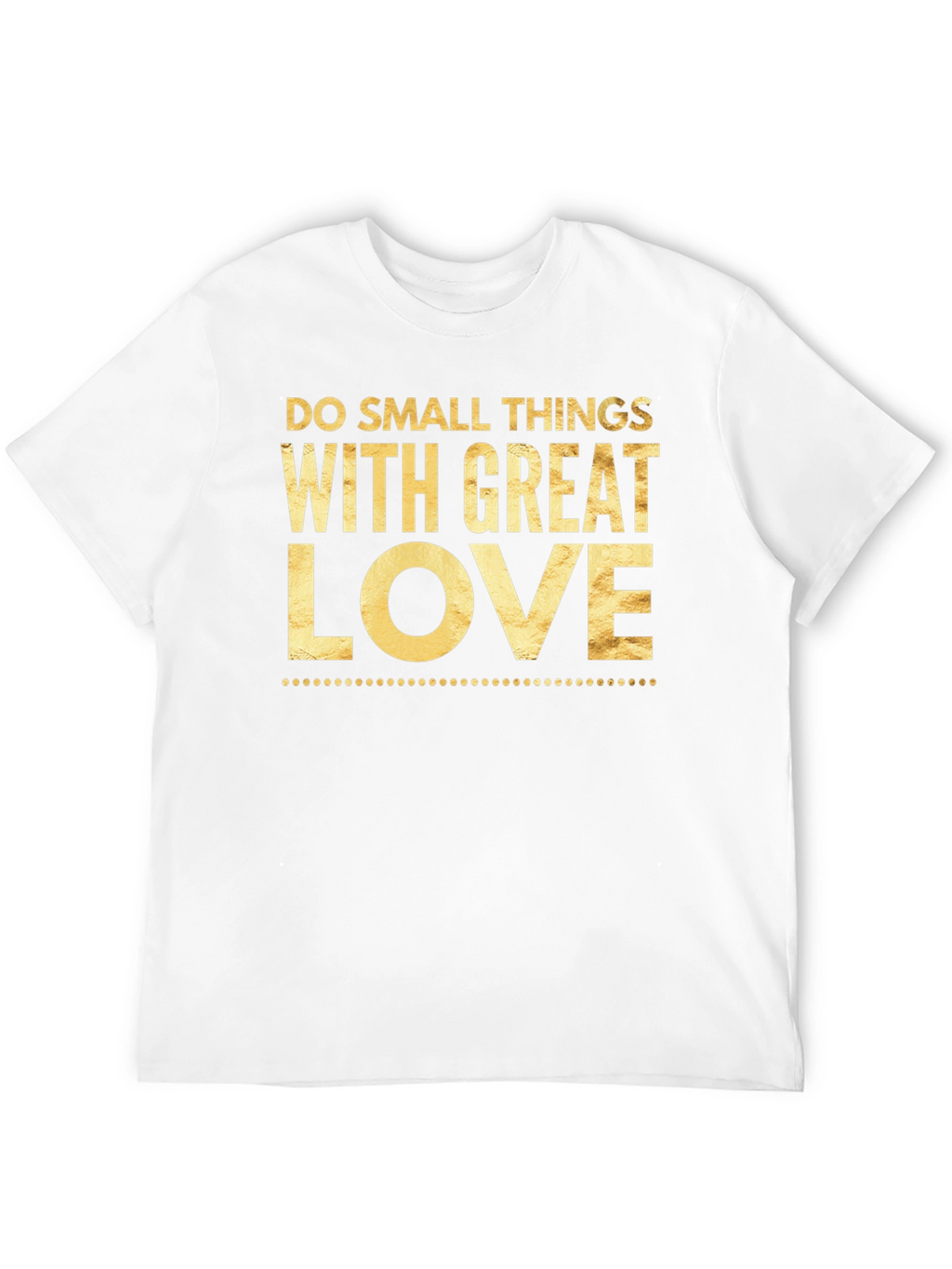 Do Small Things With Great Love Black Tee