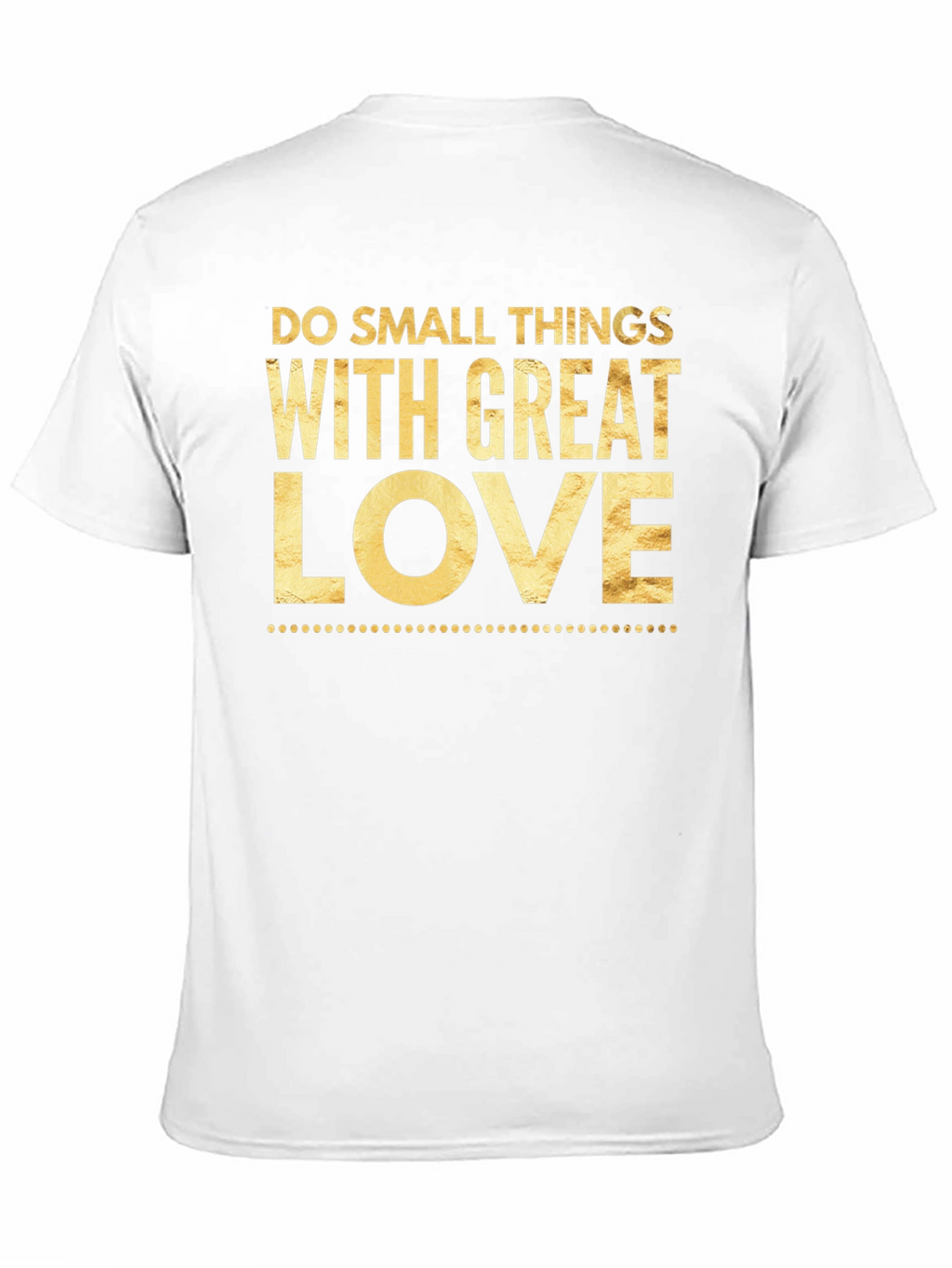 Do Small Things With Great Love Black Tee