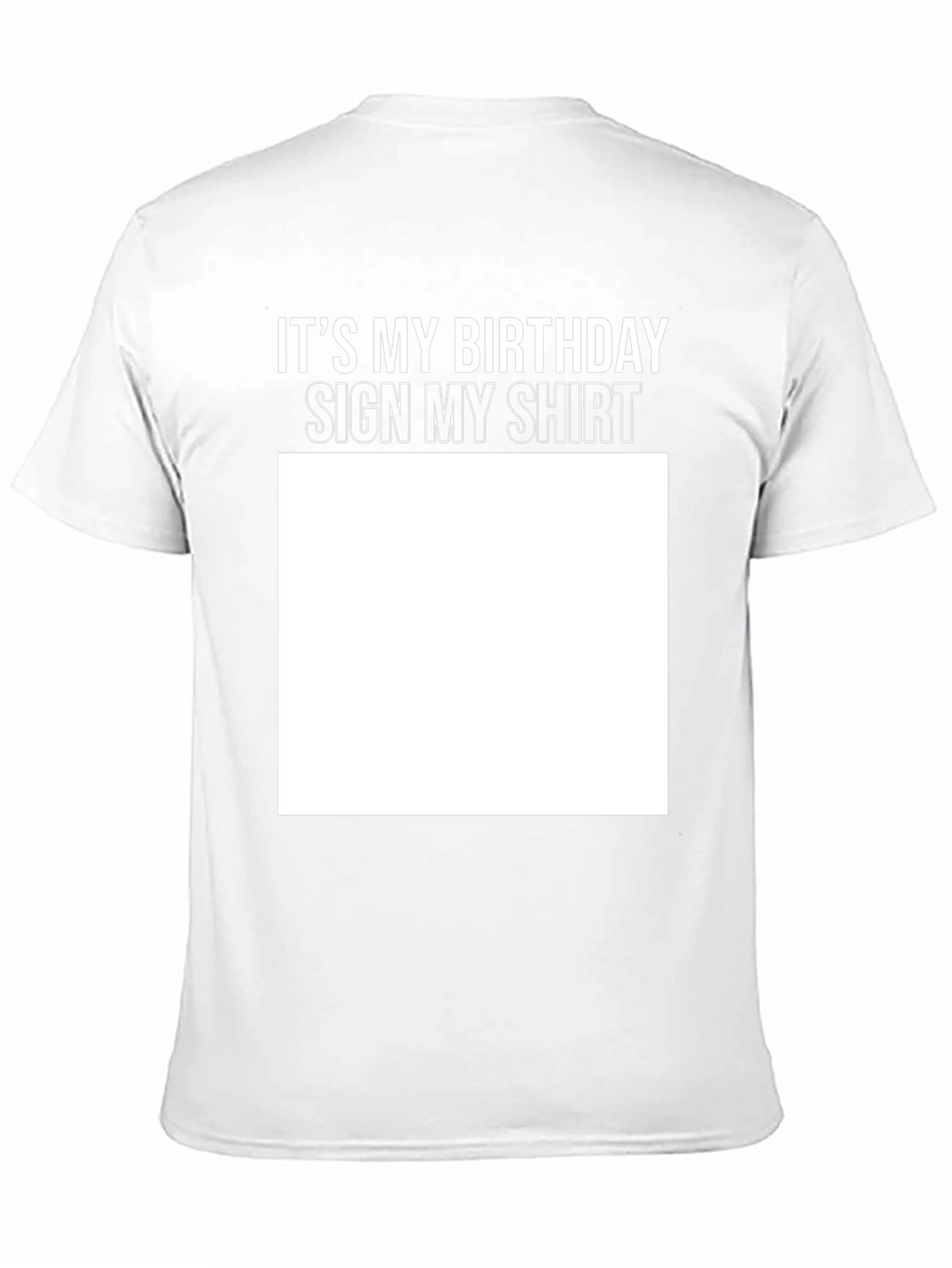 Birthday Sign My Shirt Black T-Shirt
