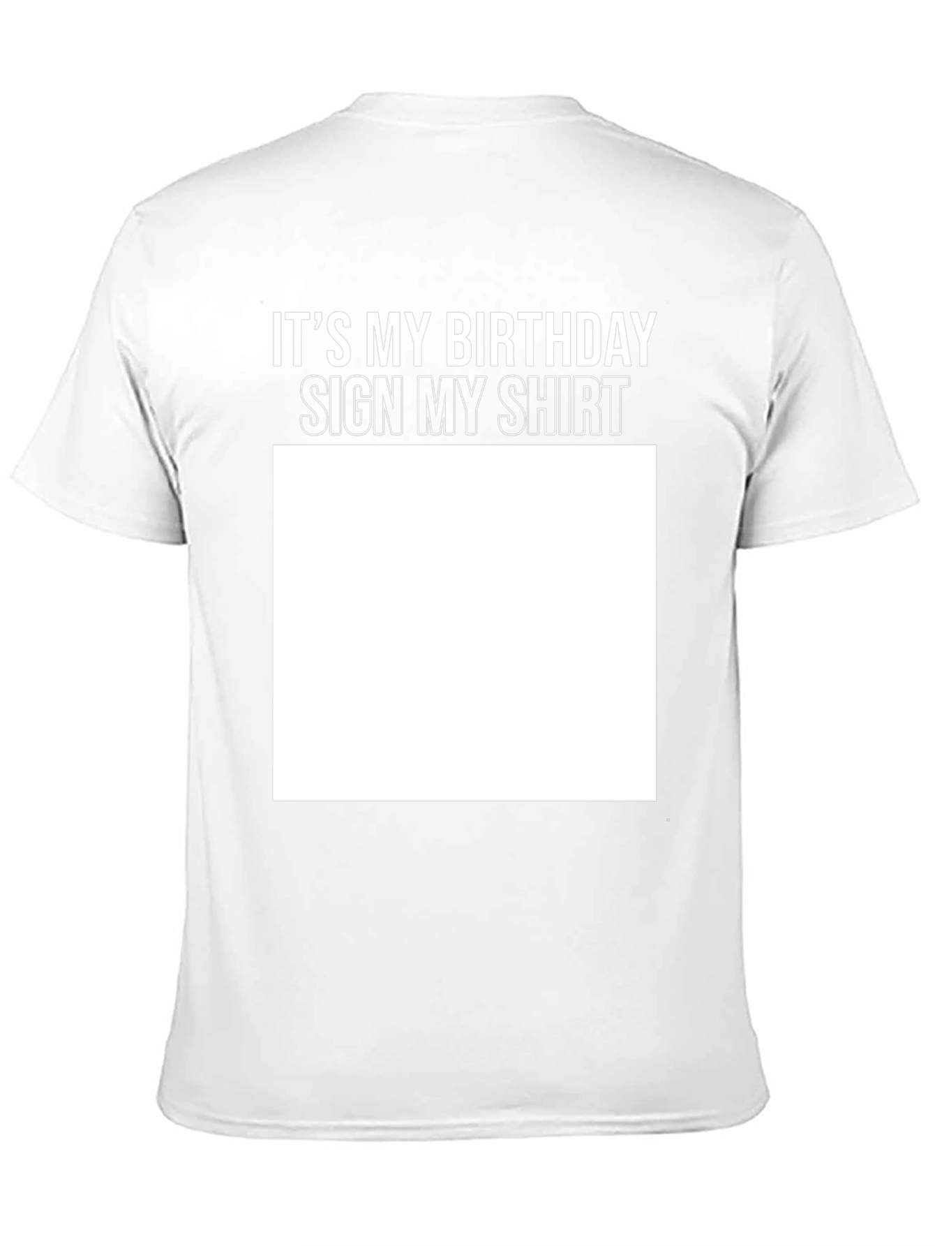 Birthday Sign My Shirt Black T-Shirt